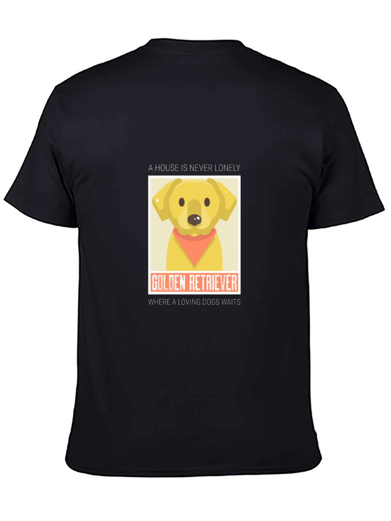 Golden Retriever Lovers T-Shirt - House is Never Lonely