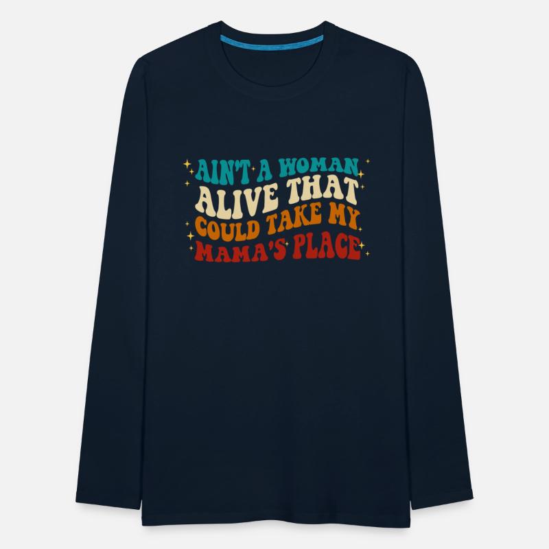 Ain't A Woman Alive That Could Take My Mama's