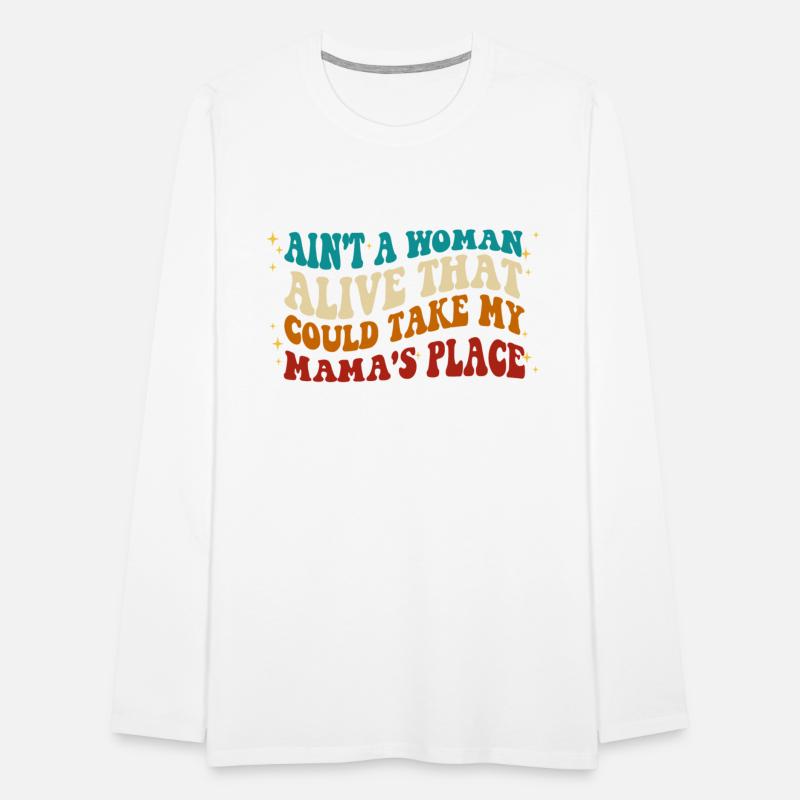 Ain't A Woman Alive That Could Take My Mama's