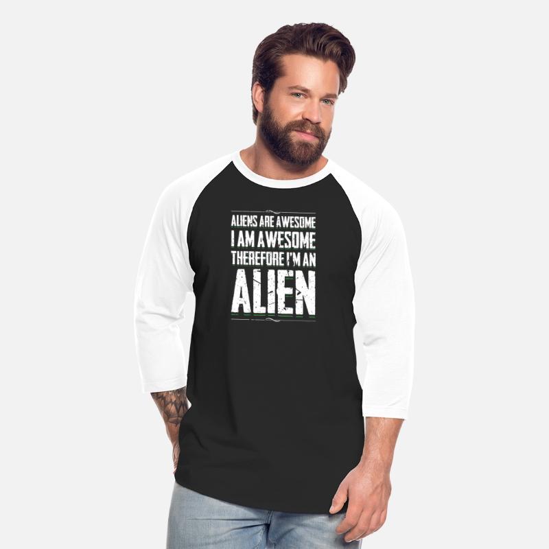 Aliens Are Awesome I Am Awesome Funny Alien Humor