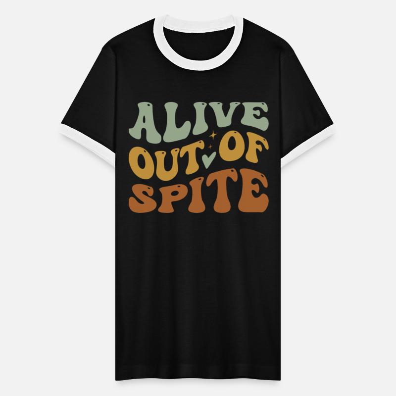 Alive Out Of Spite