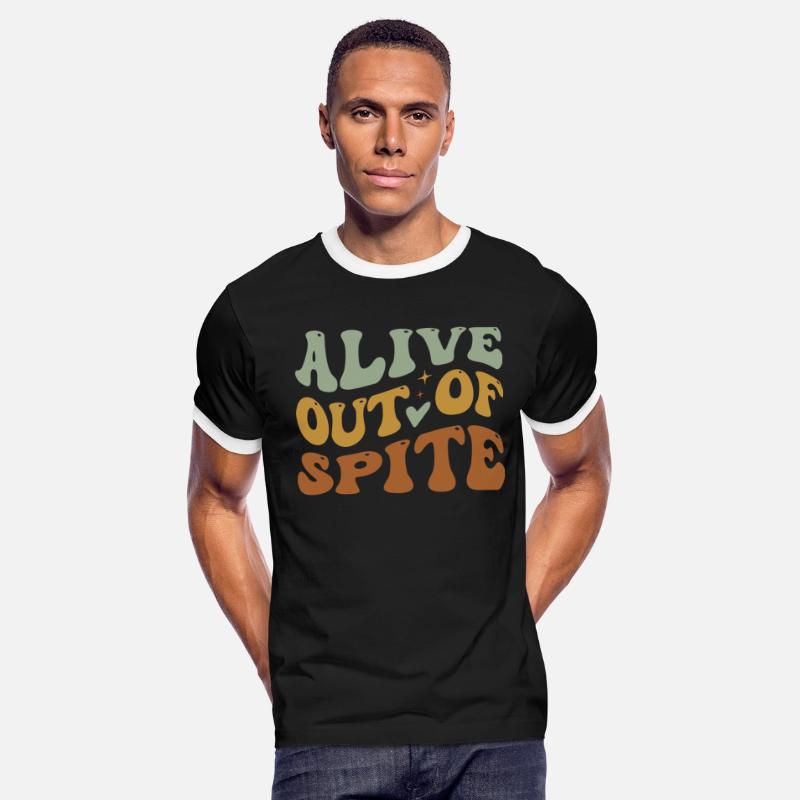 Alive Out Of Spite