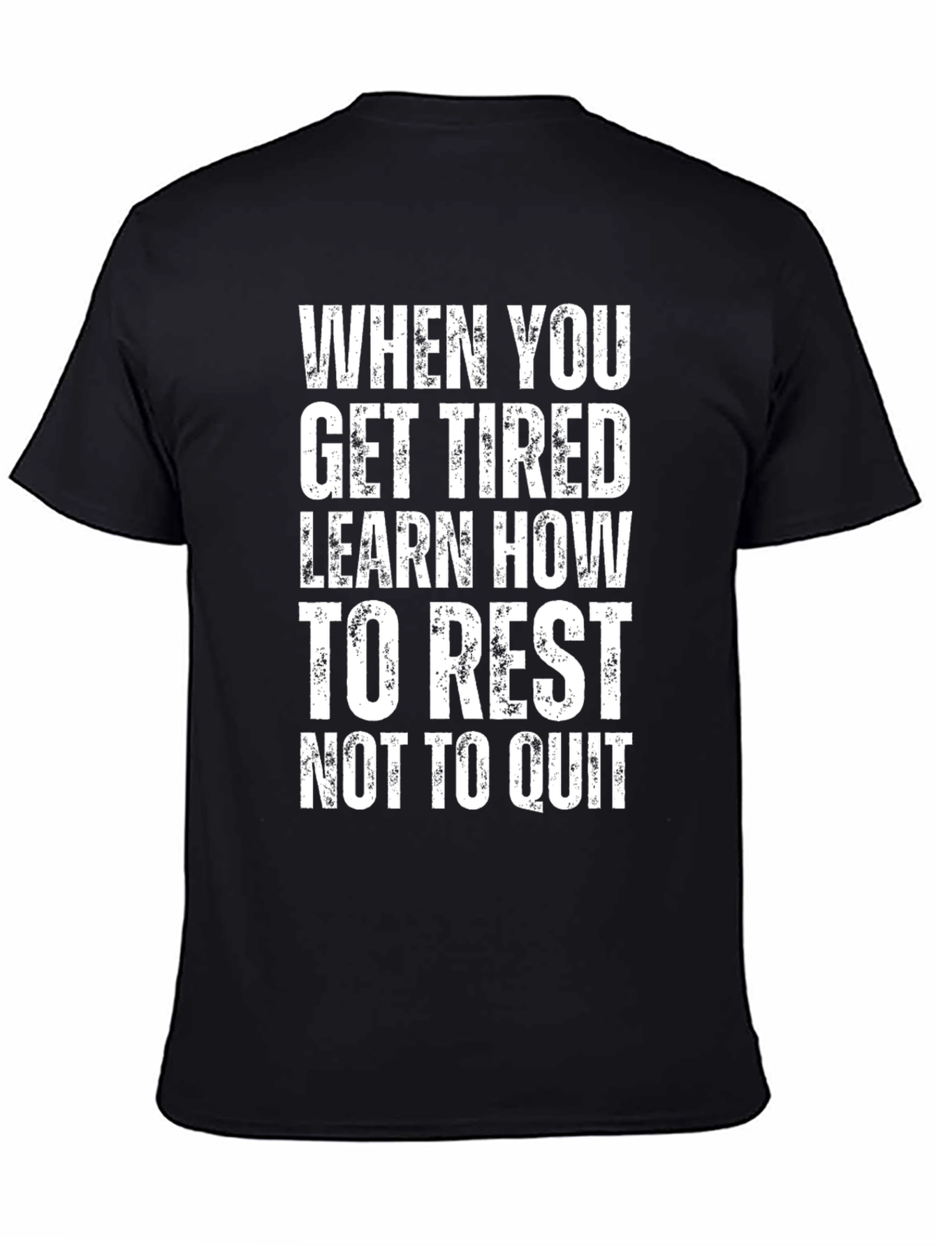 Motivational Rest Dont Quit Graphic T-Shirt