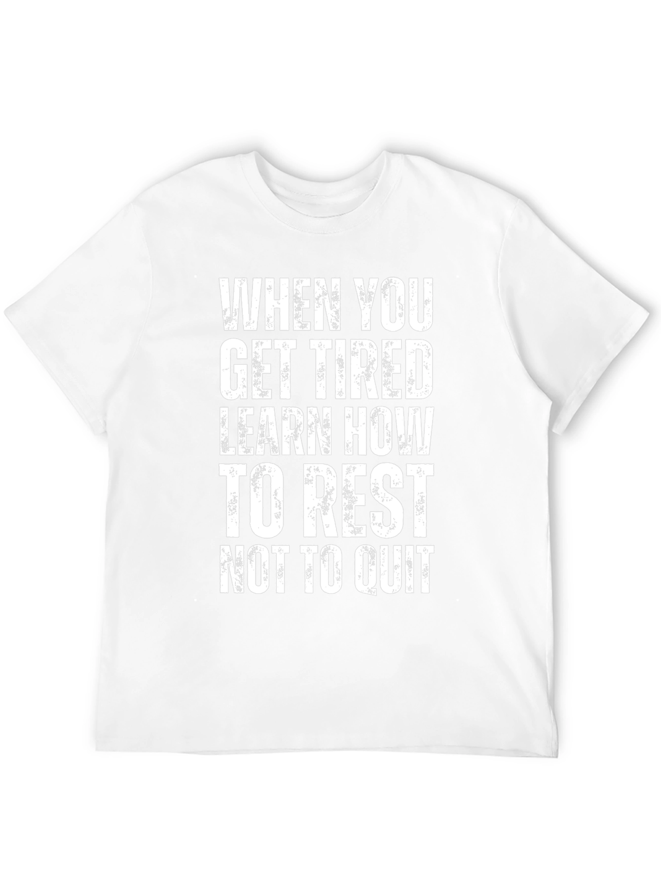 Motivational Rest Dont Quit Graphic T-Shirt
