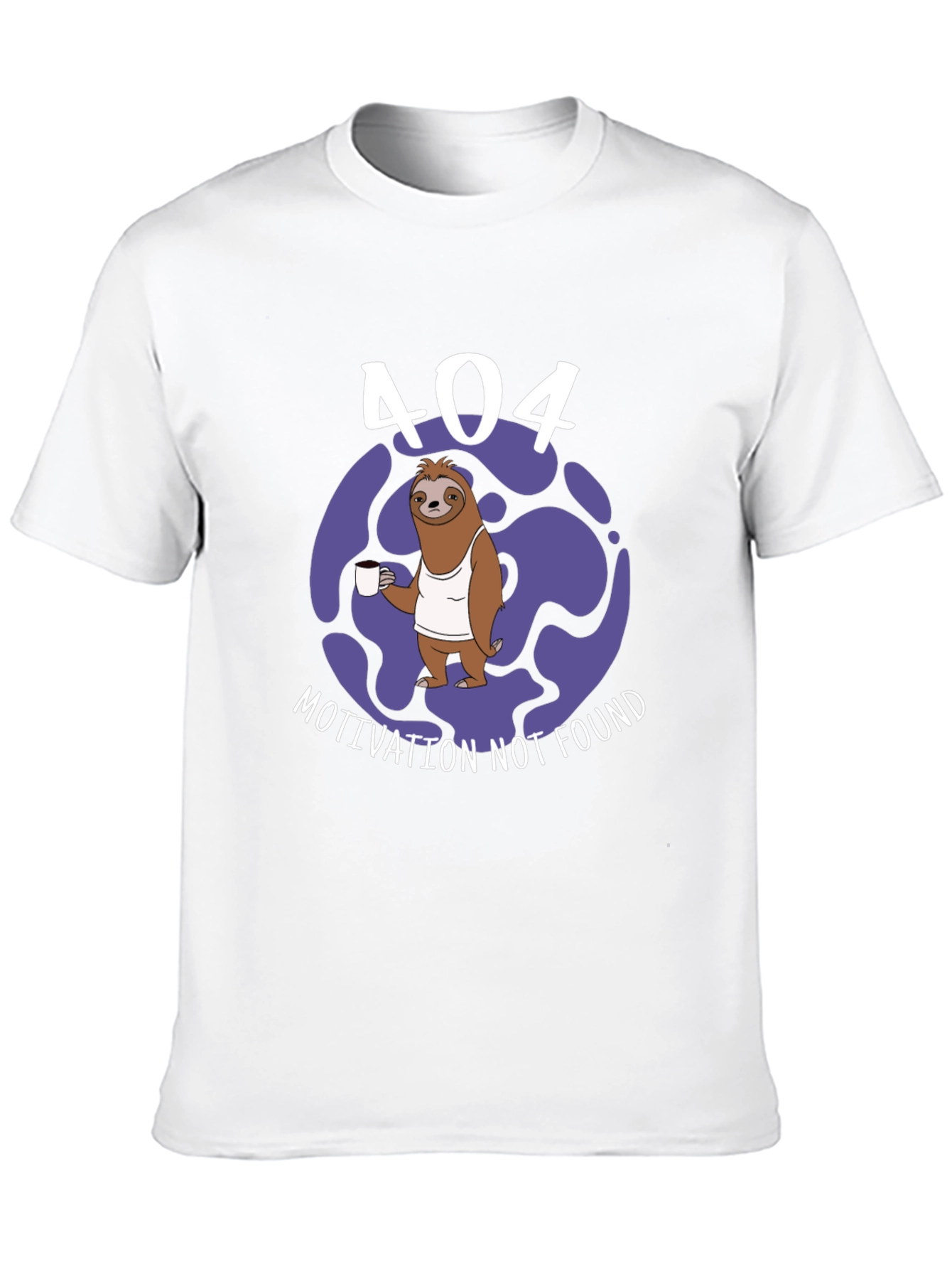 404 Motivation Not Found Sloth T-Shirt