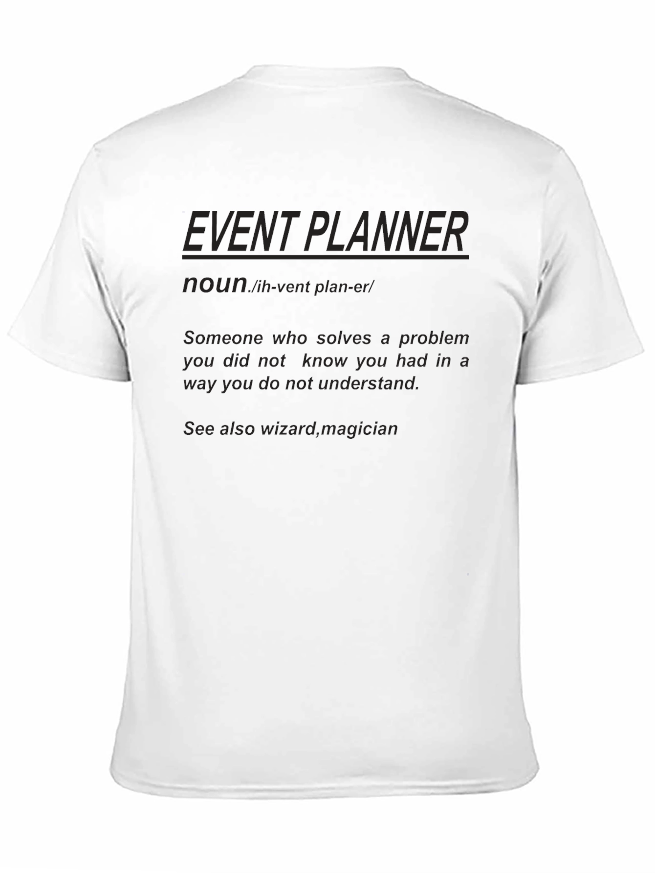 Event Planner Definition Black T-Shirt