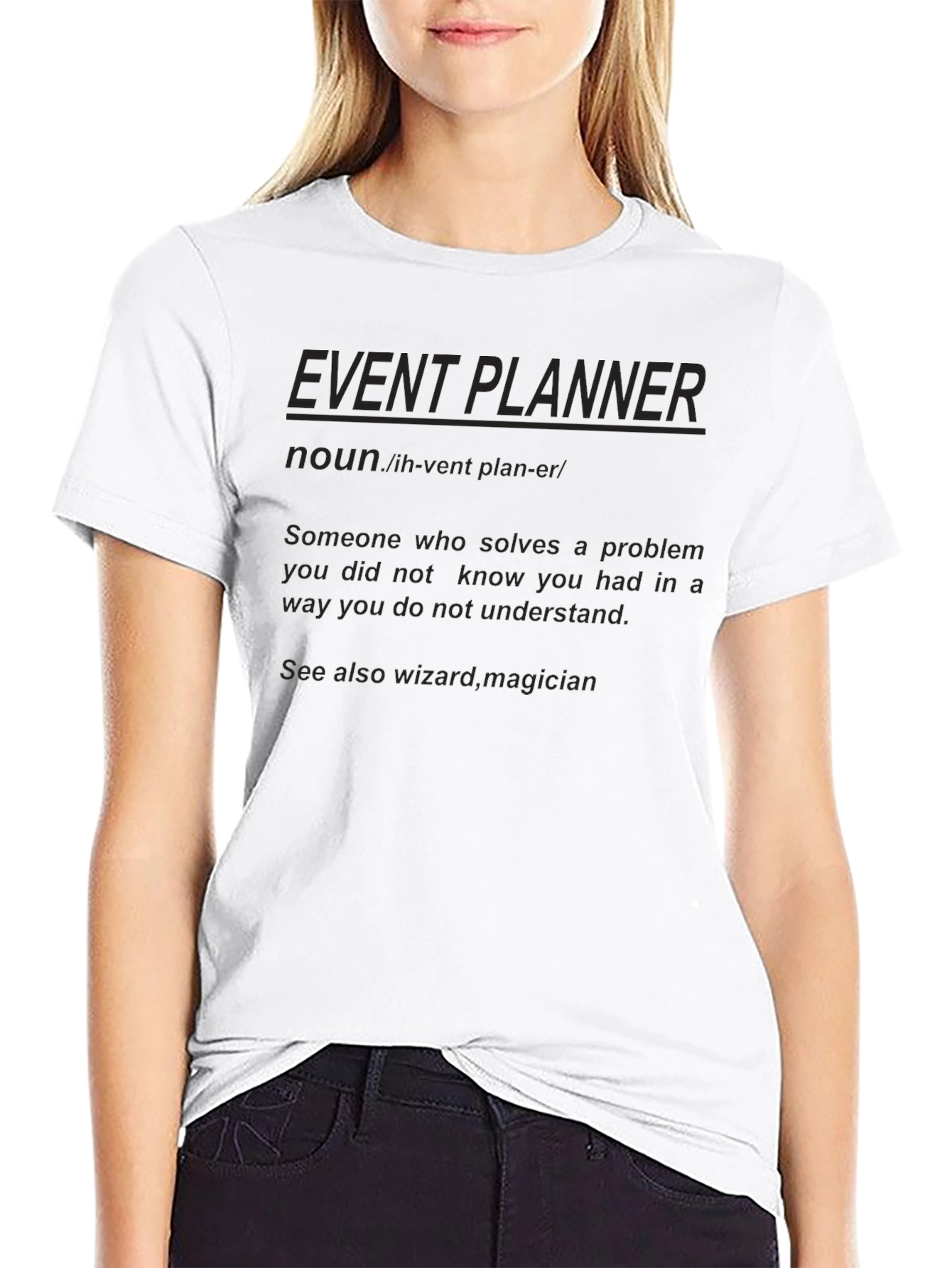 Event Planner Definition Black T-Shirt