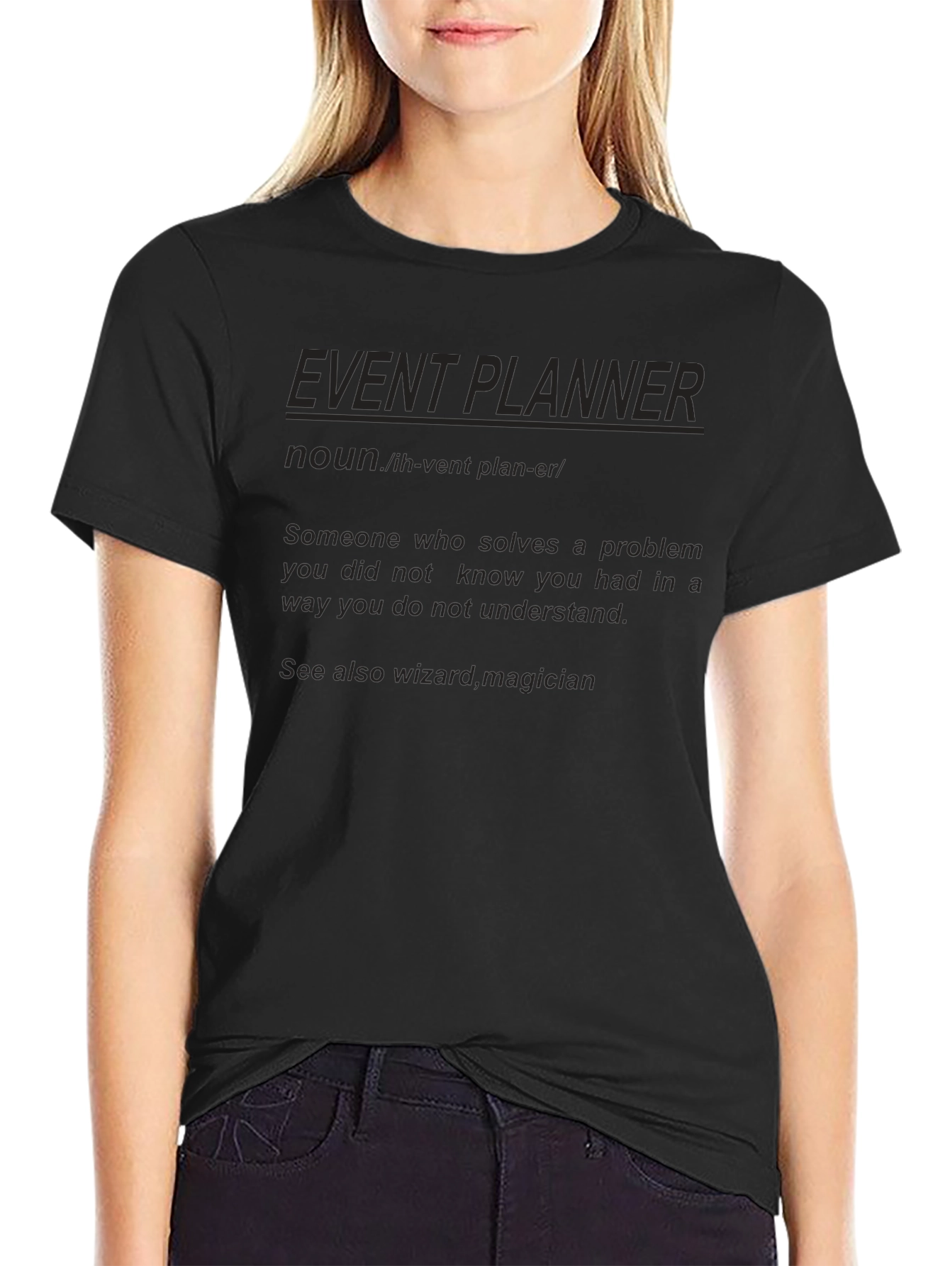 Event Planner Definition Black T-Shirt