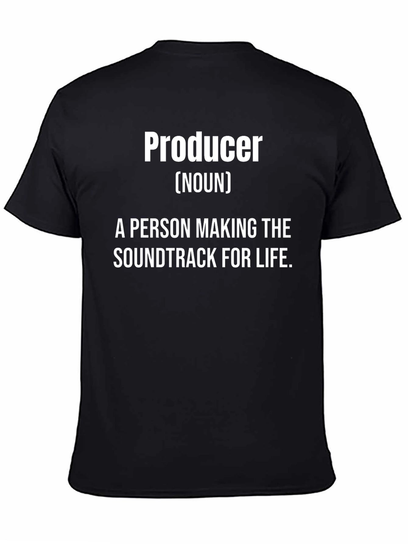 Producer Definition T-Shirt - Soundtrack For Life