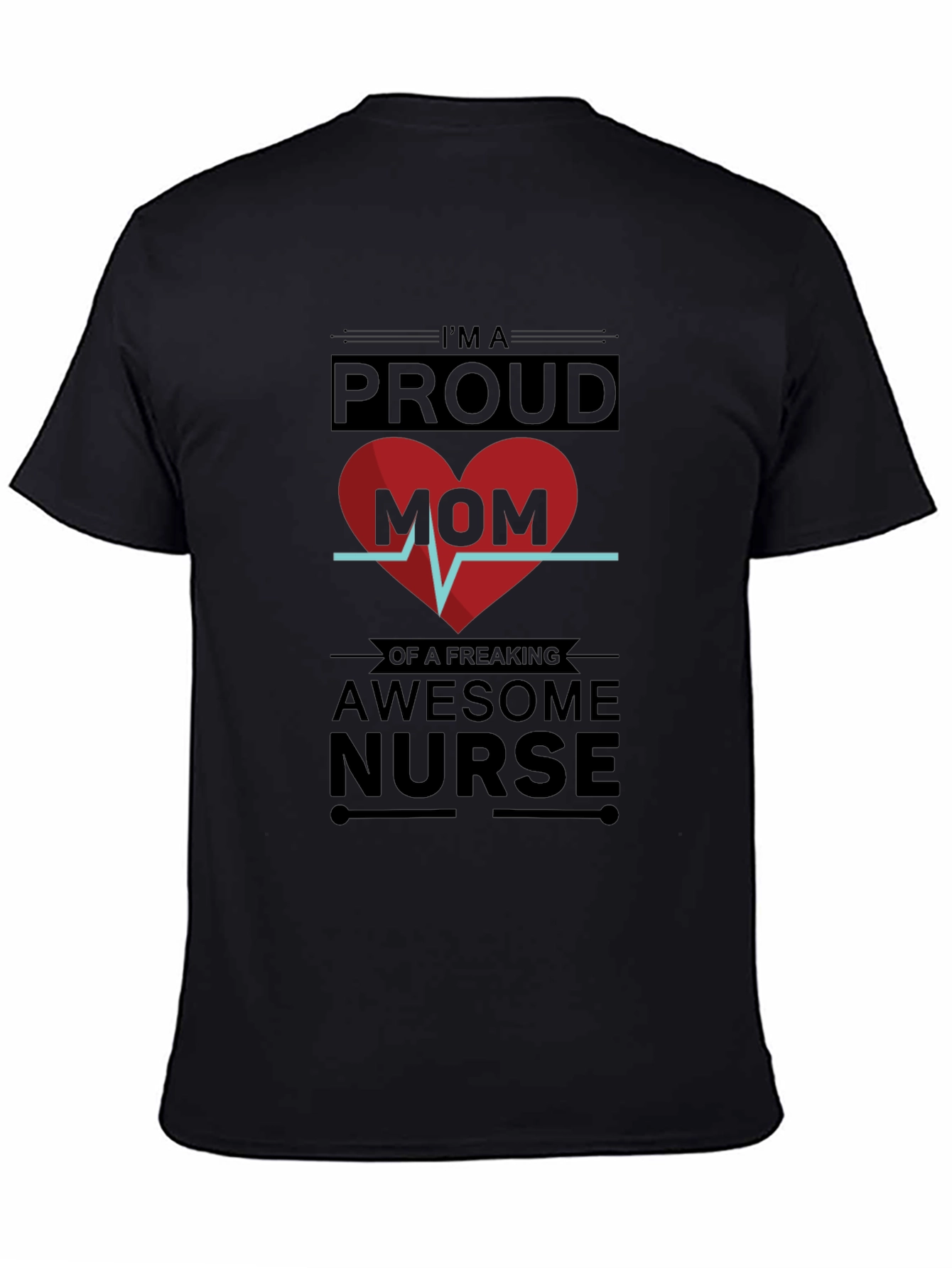 Proud Mom Awesome Nurse T-Shirt
