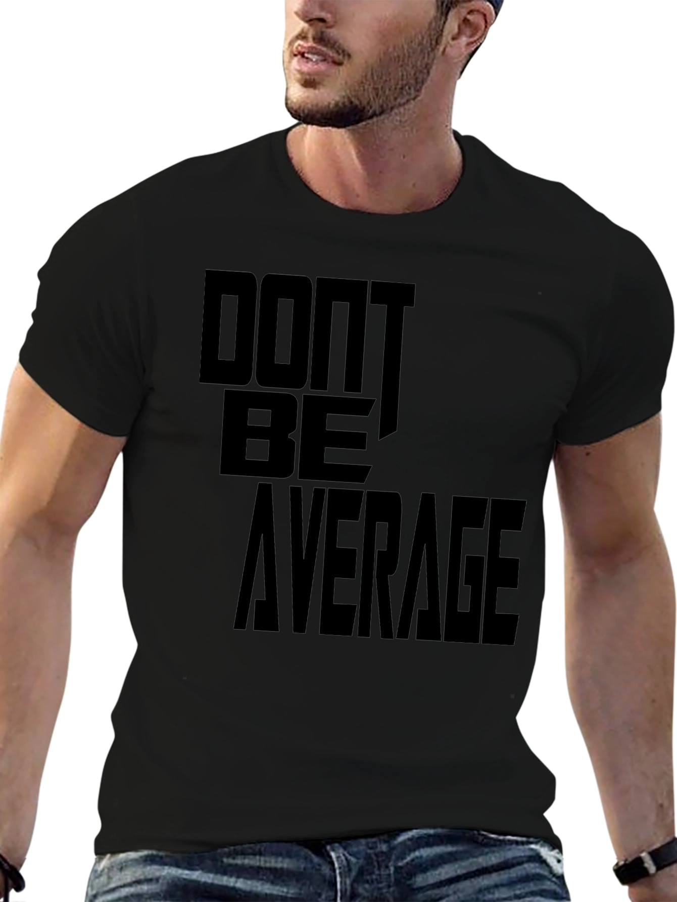 Dont Be Average Graphic Tee - Stylish Mens Shirt