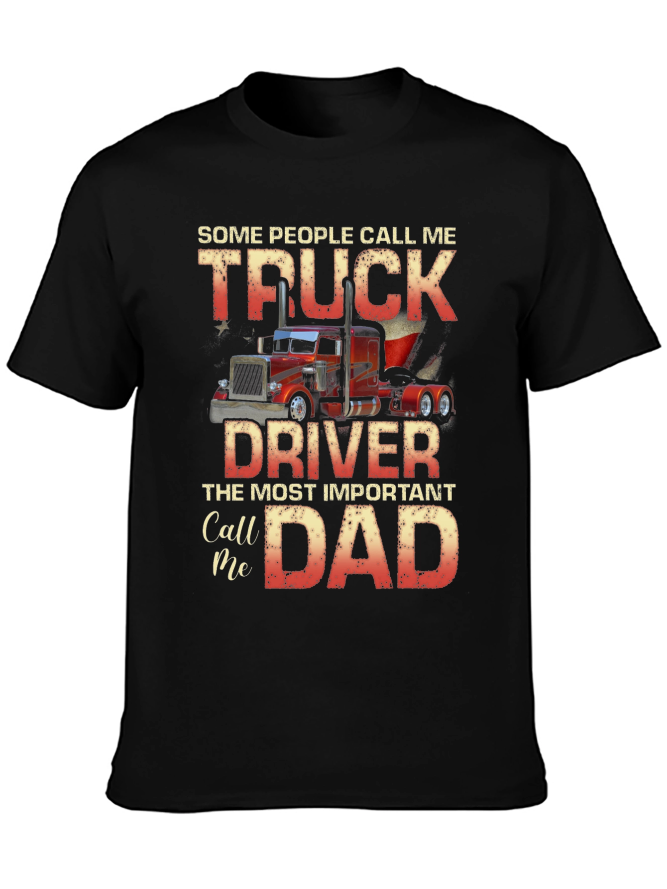 Truck Driver Dad T-Shirt - Gift for Truckers!