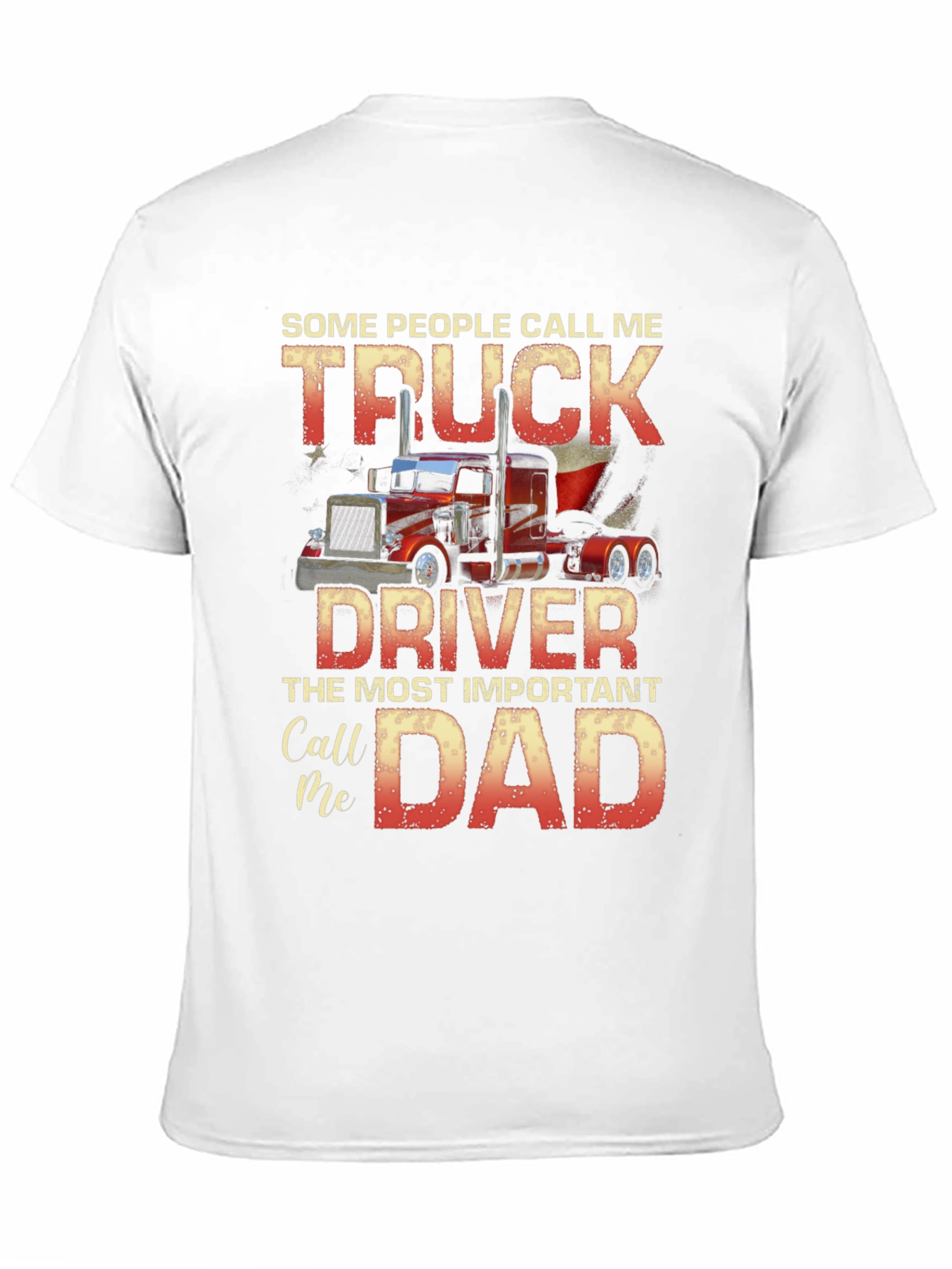 Truck Driver Dad T-Shirt - Gift for Truckers!