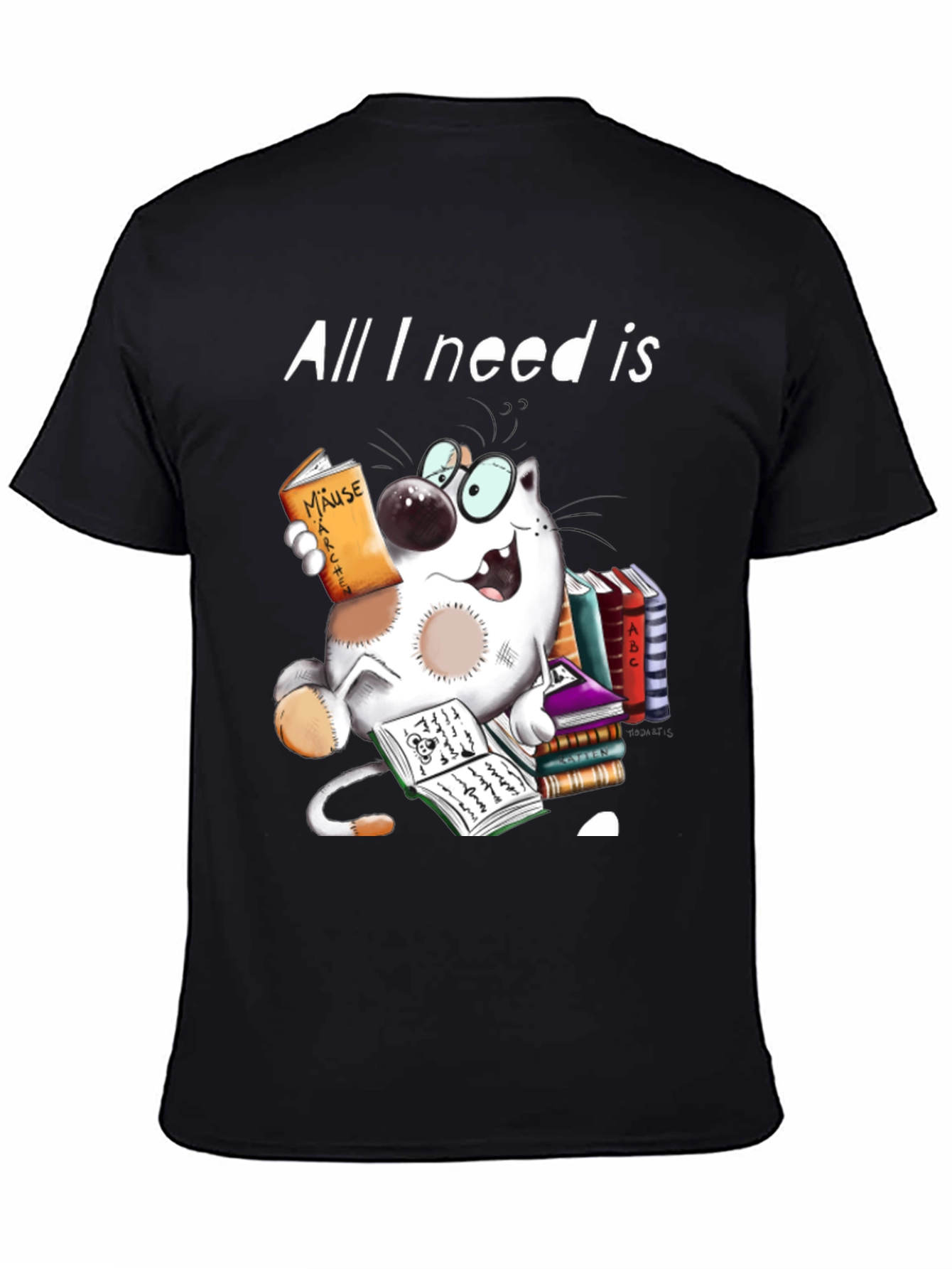 All I Need is Books T-Shirt