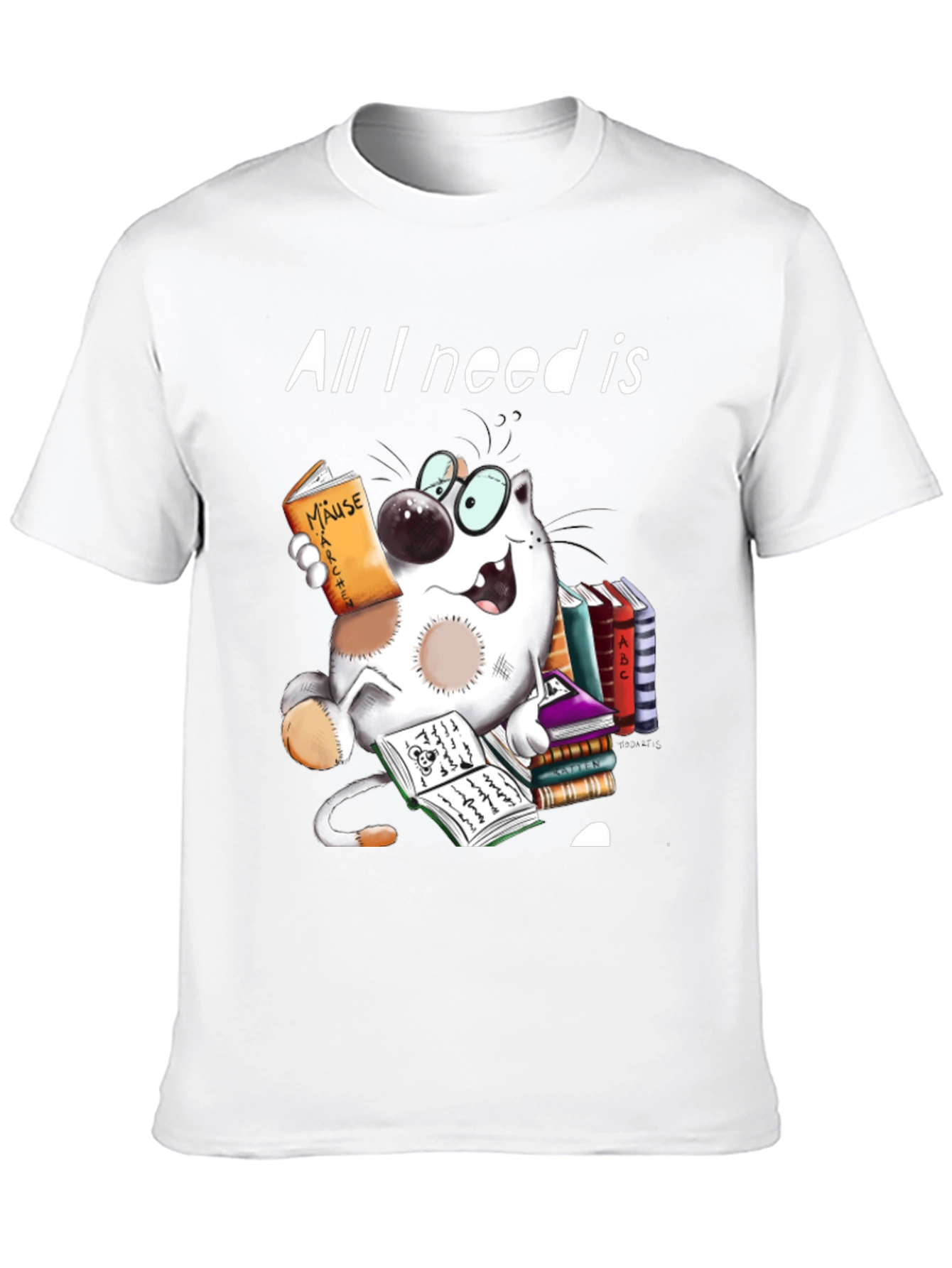 All I Need is Books T-Shirt