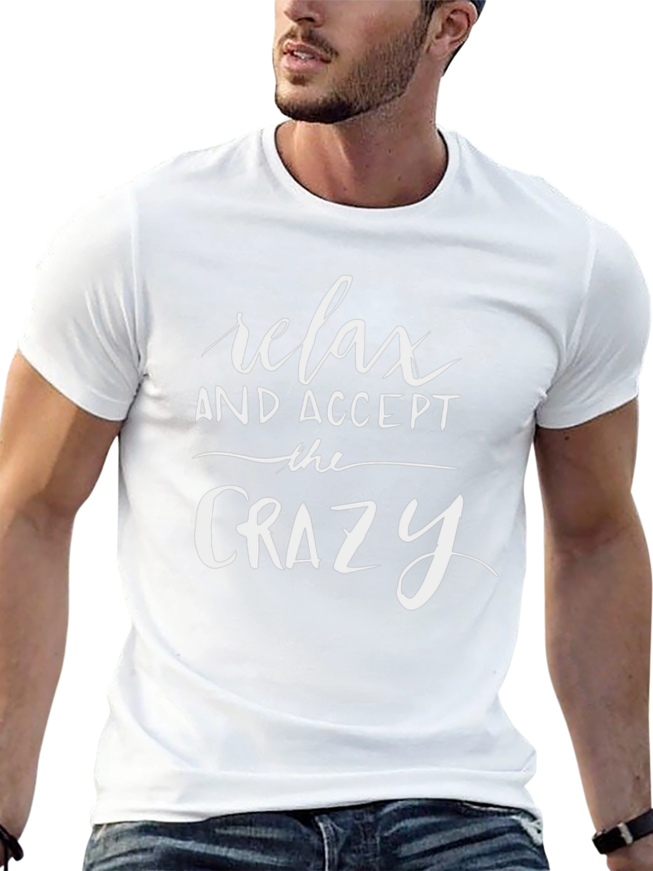Relax and Accept the Crazy T-Shirt