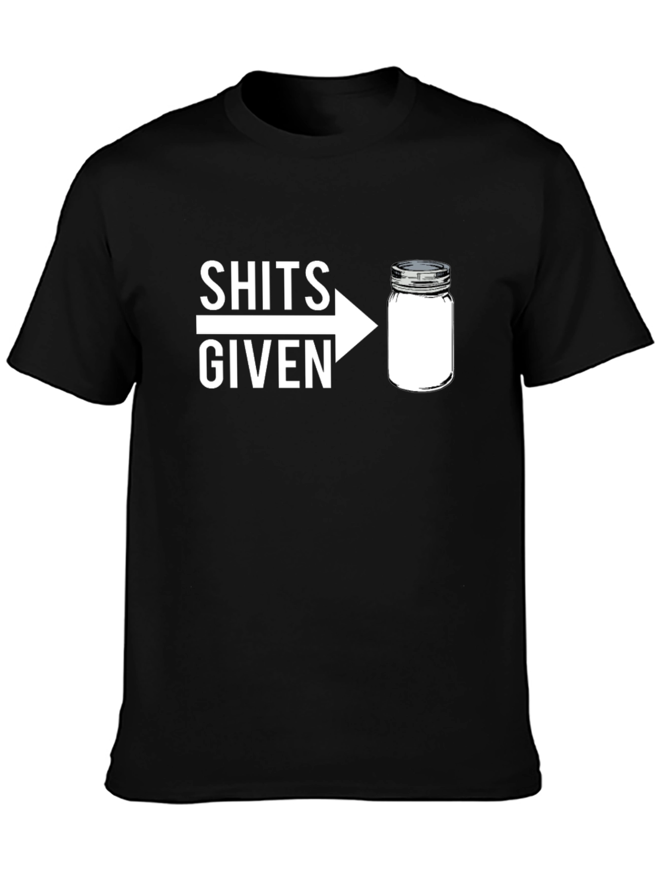 Shits Given Jar Graphic T-Shirt - Funny Sarcastic Tee