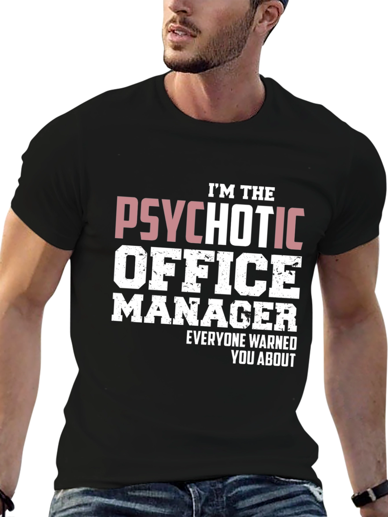 Psychotic Office Manager T-Shirt - Funny Work Tee