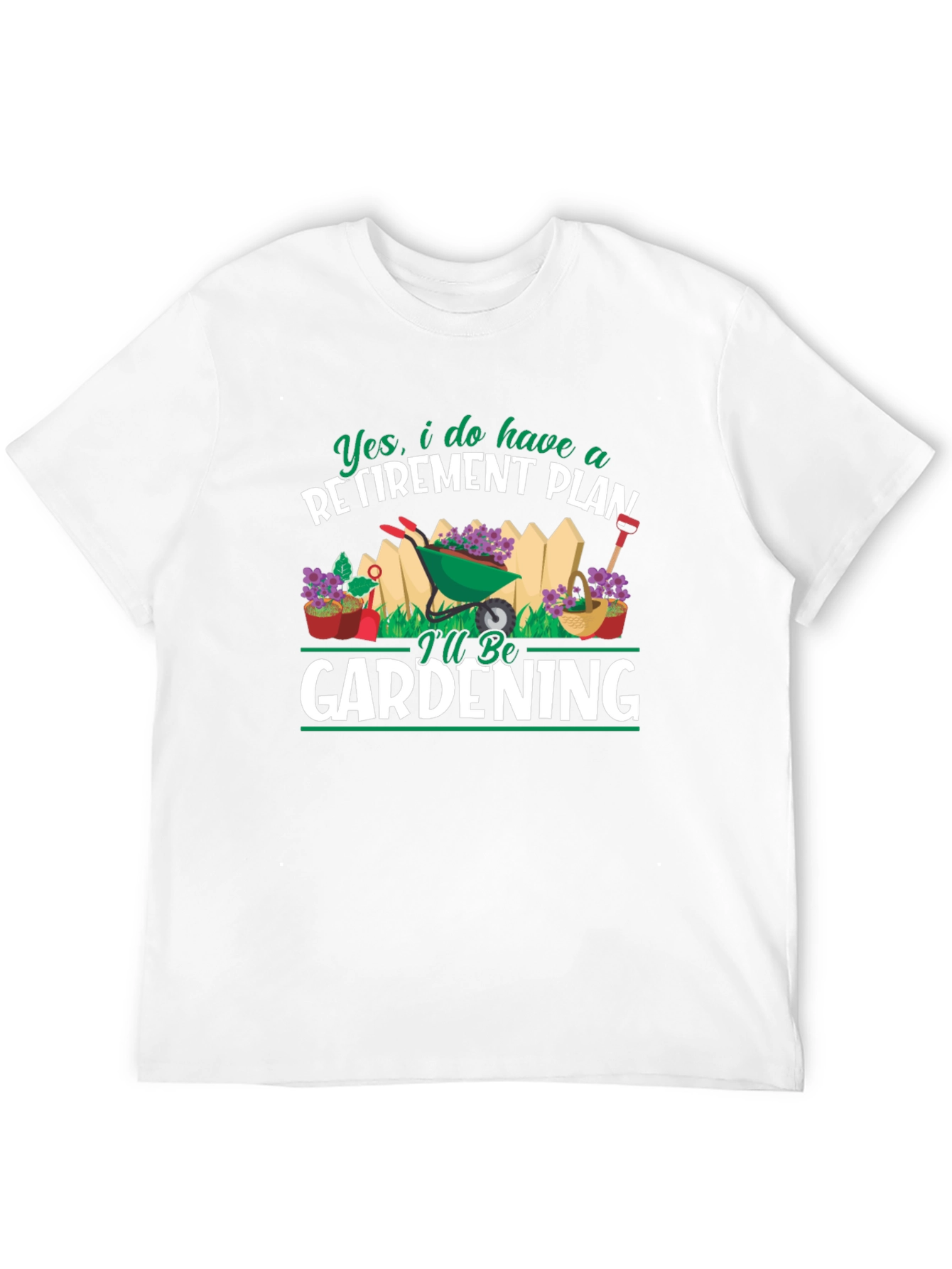 Gardening Retirement Plan Graphic T-Shirt