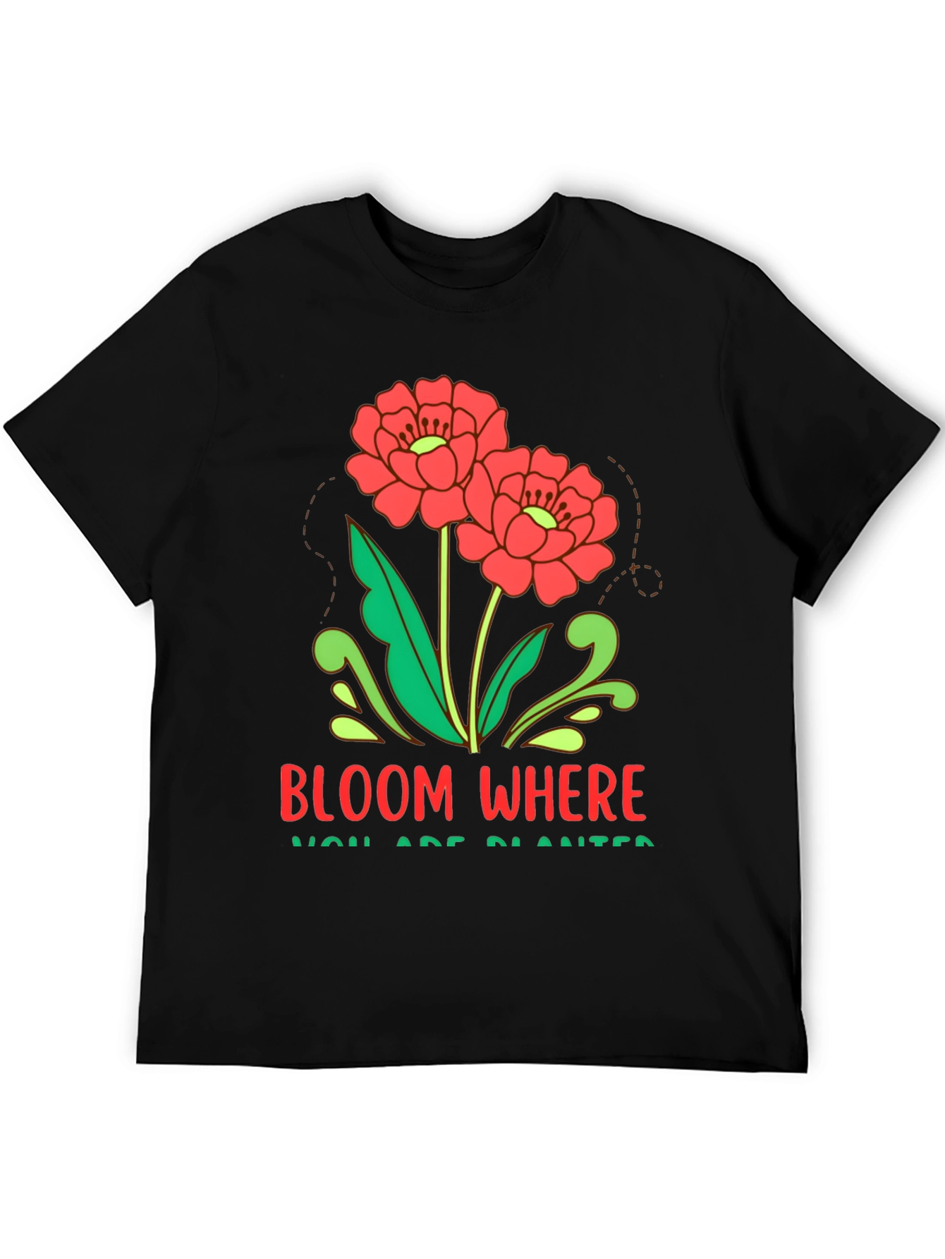 Bloom Where You Are Planted Graphic Tee