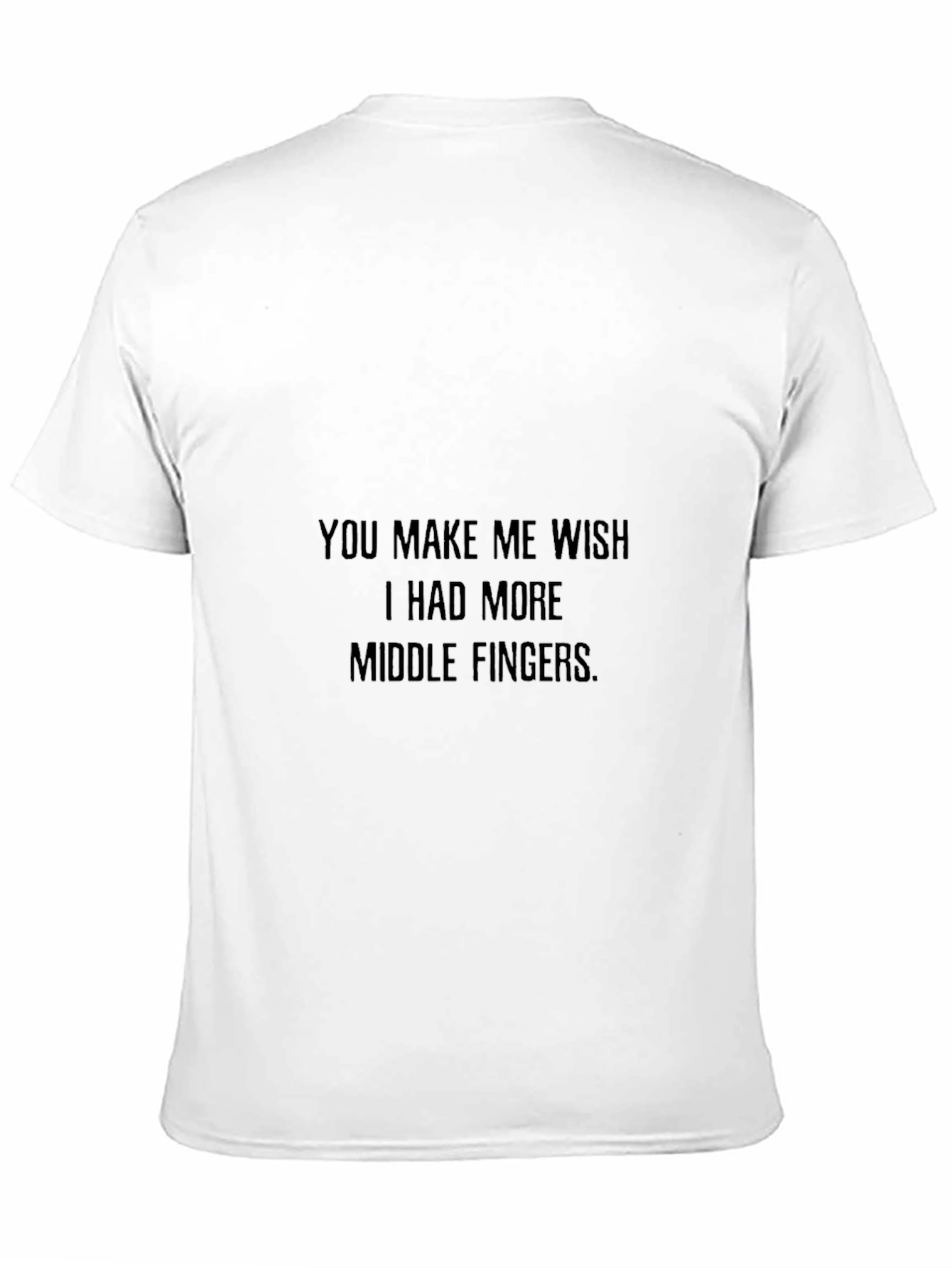 Funny Middle Finger Wish Graphic Tee