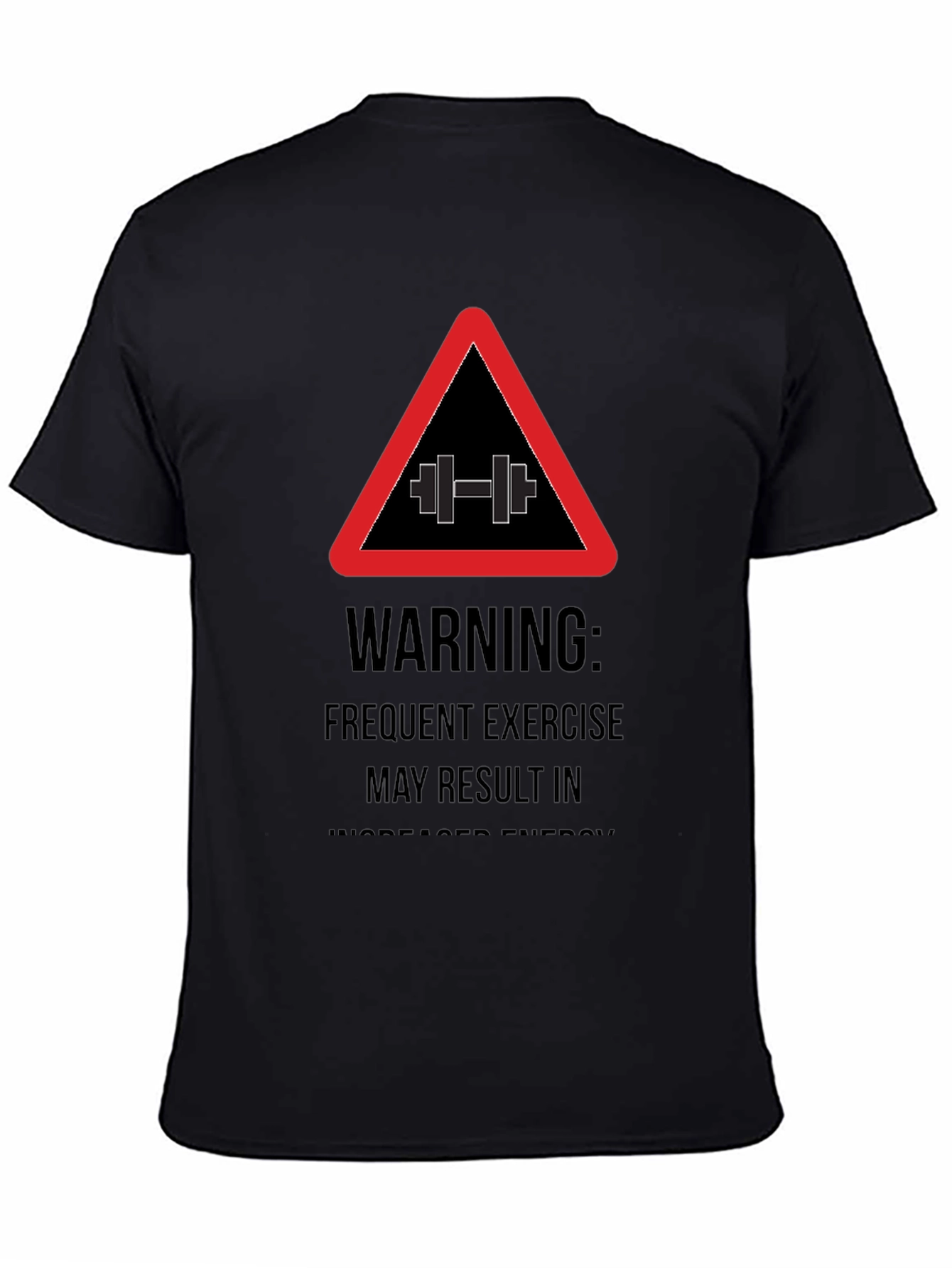Warning Exercise T-Shirt - Black Gym Tee