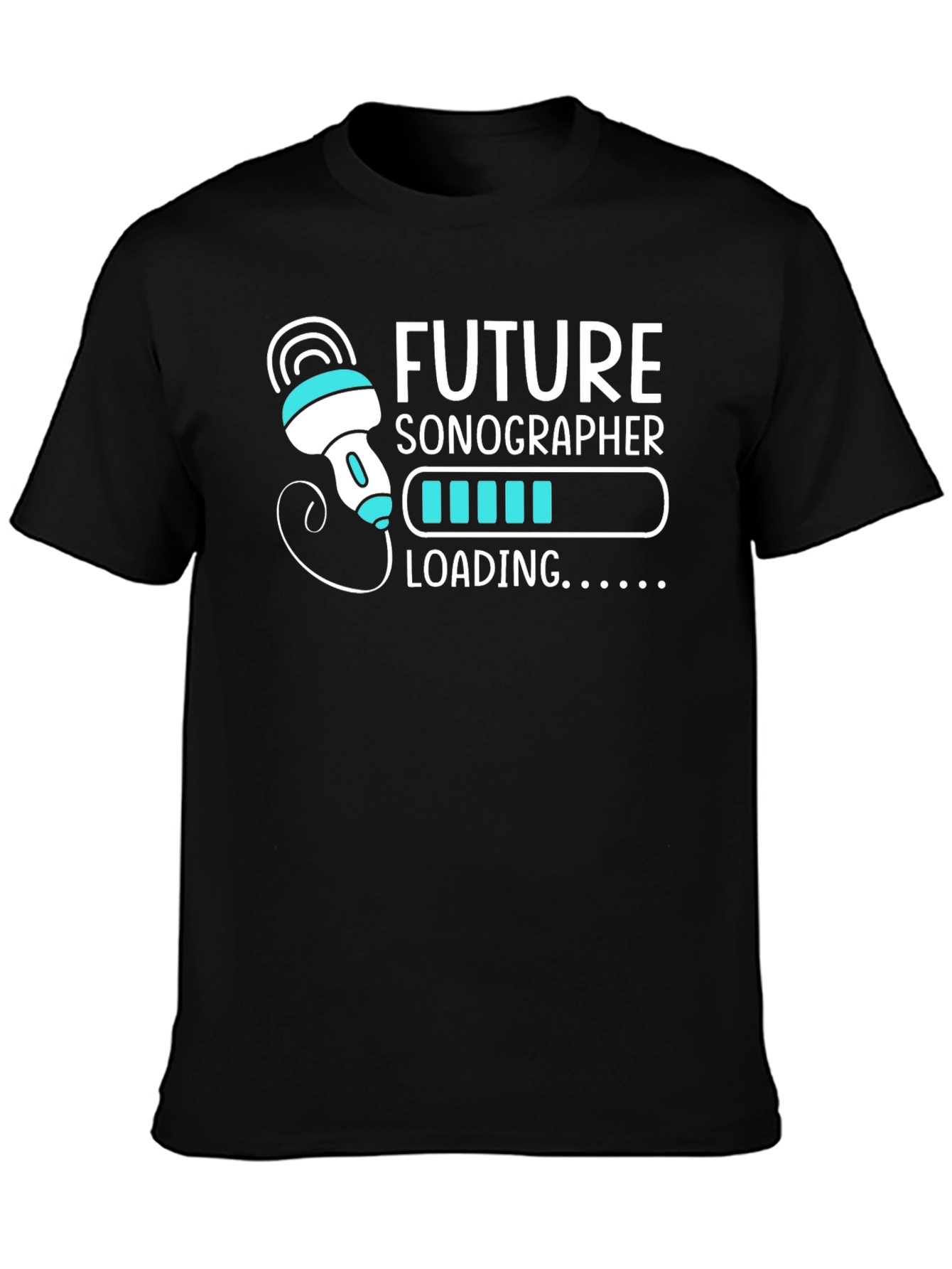 Future Sonographer Loading T-Shirt