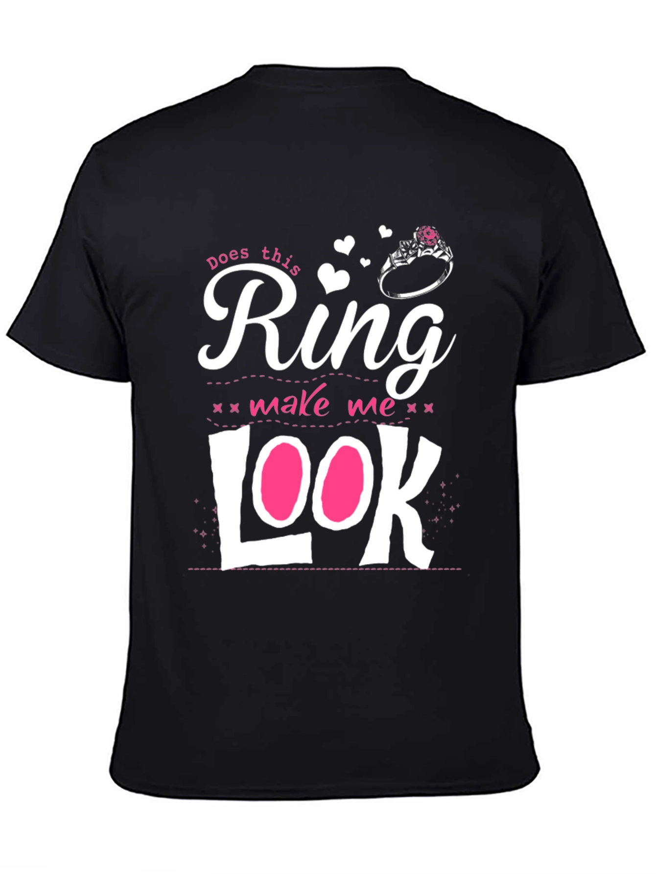 Does This Ring Make Me Look Engaged T-Shirt