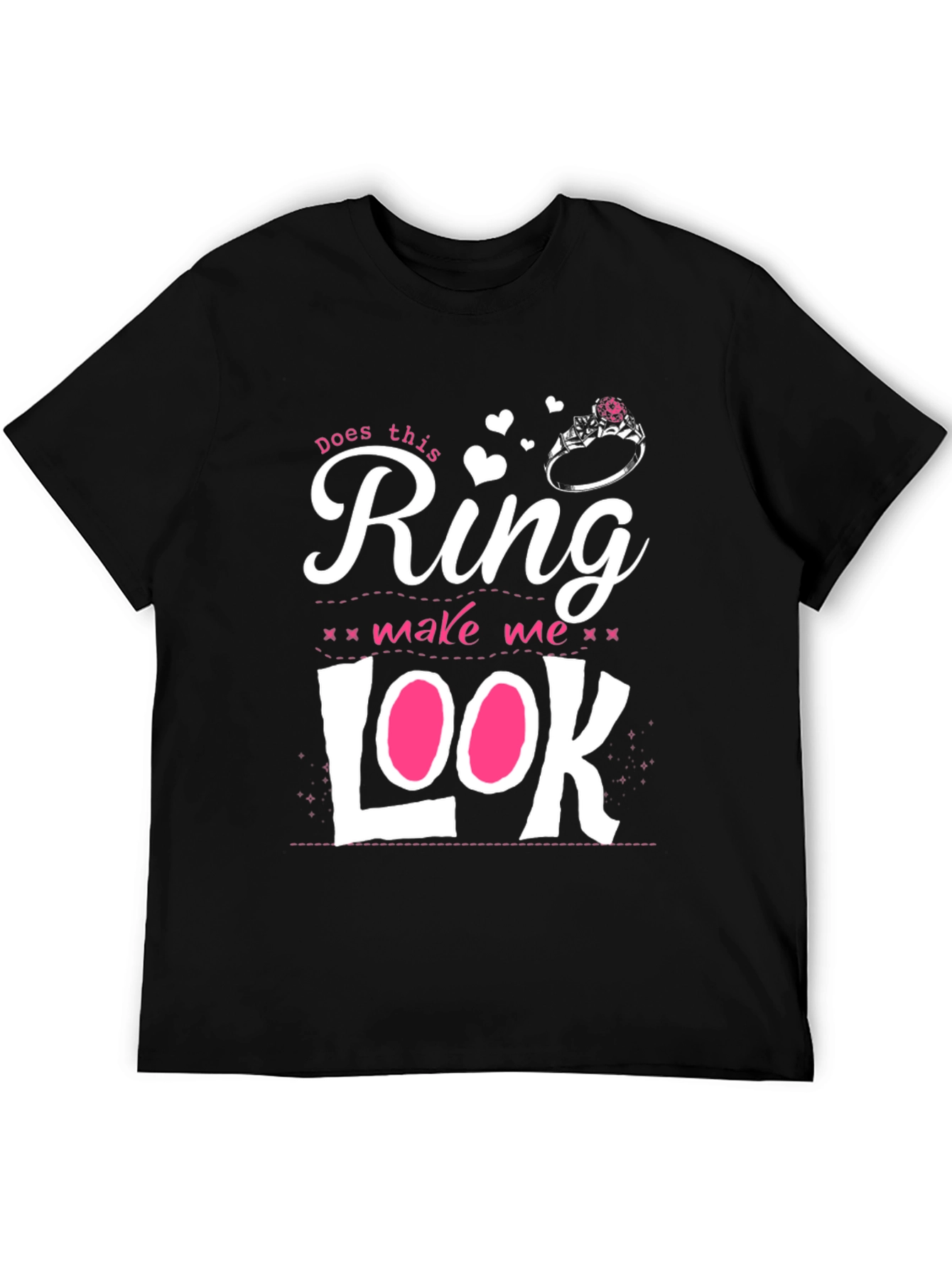 Does This Ring Make Me Look Engaged T-Shirt