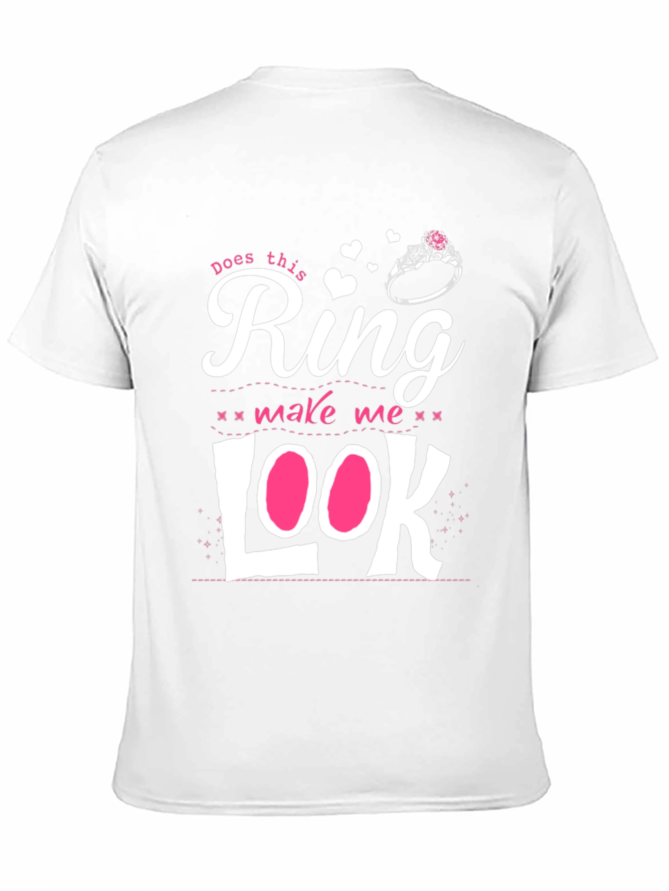 Does This Ring Make Me Look Engaged T-Shirt