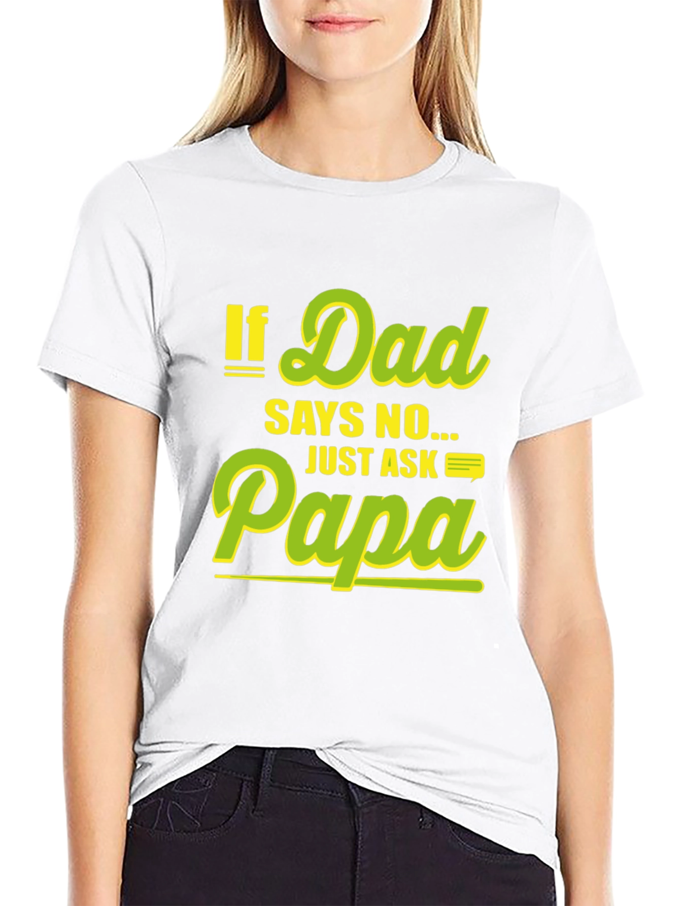 Funny If Dad Says No Ask Papa Black T-Shirt