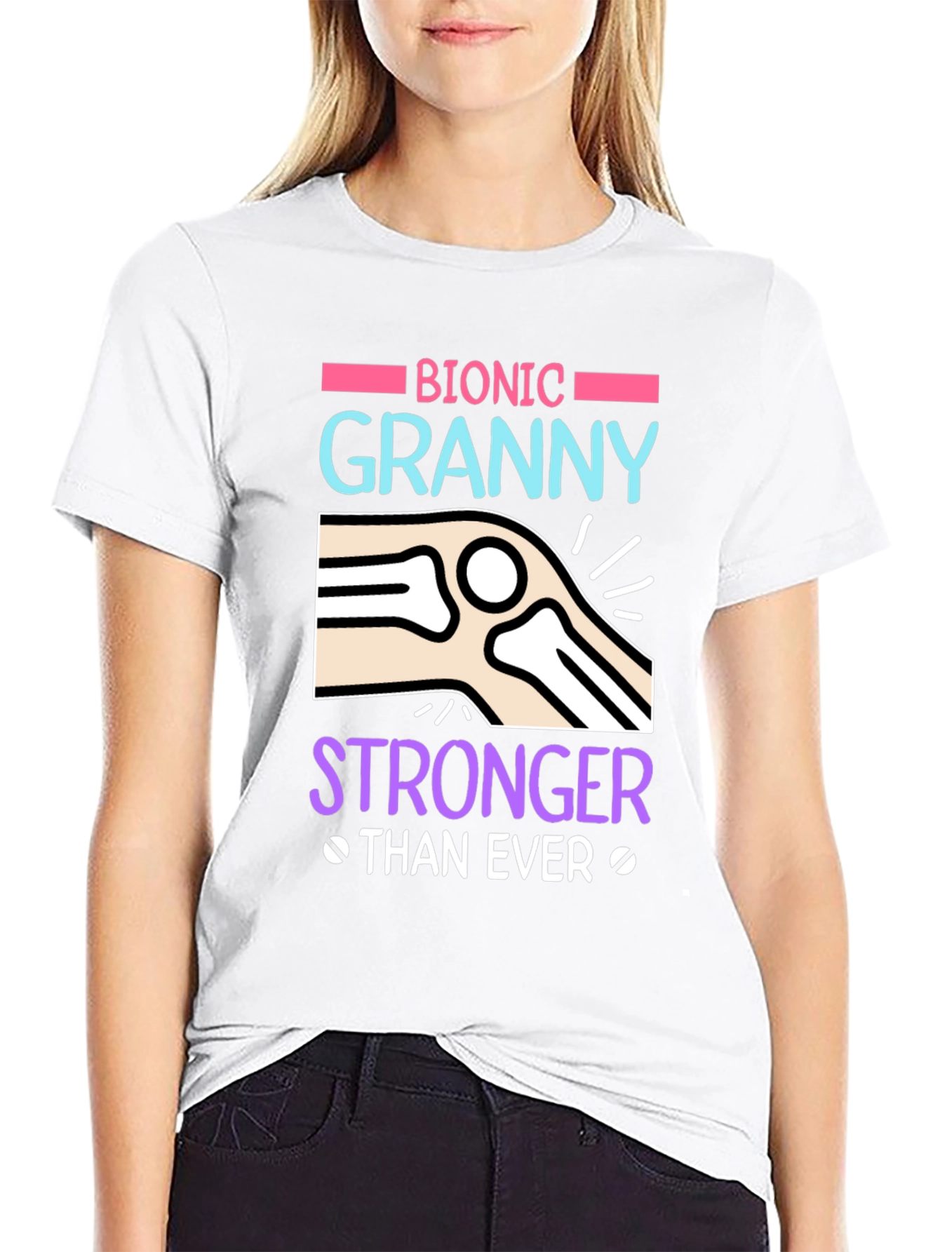 Bionic Granny T-Shirt - Stronger Than Ever