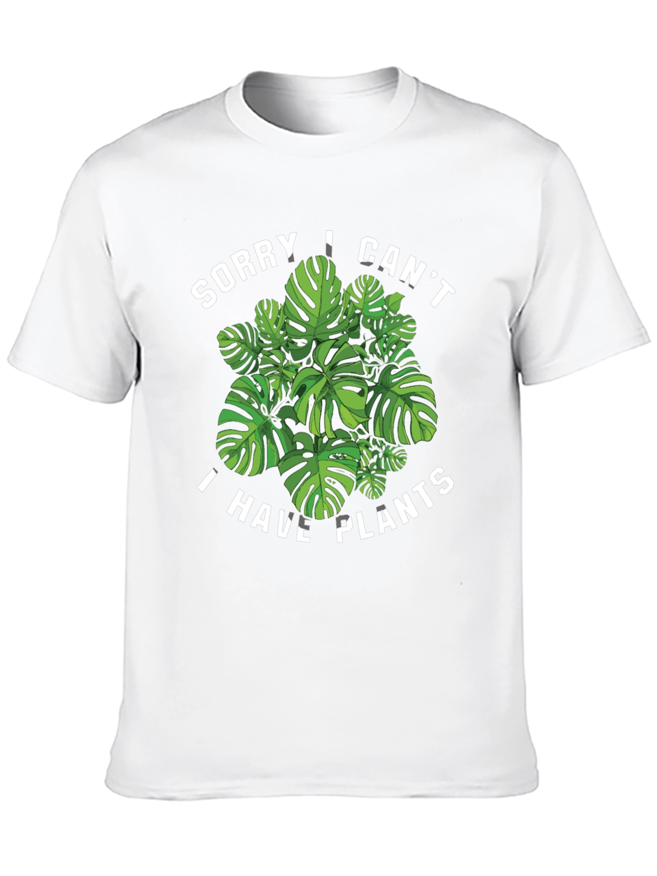 Sorry I Cant I Have Plants T-Shirt