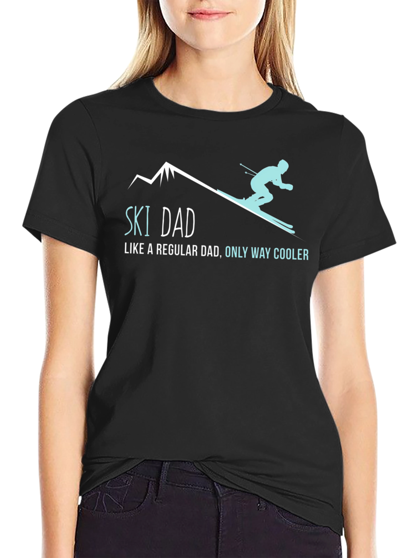 Ski Dad T-Shirt - Regular Dad Only Way Cooler!