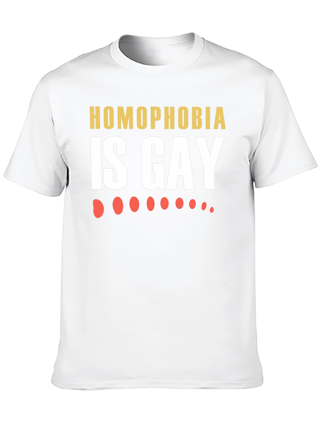 Homophobia is Gay T-Shirt - Anti-Hate Tee