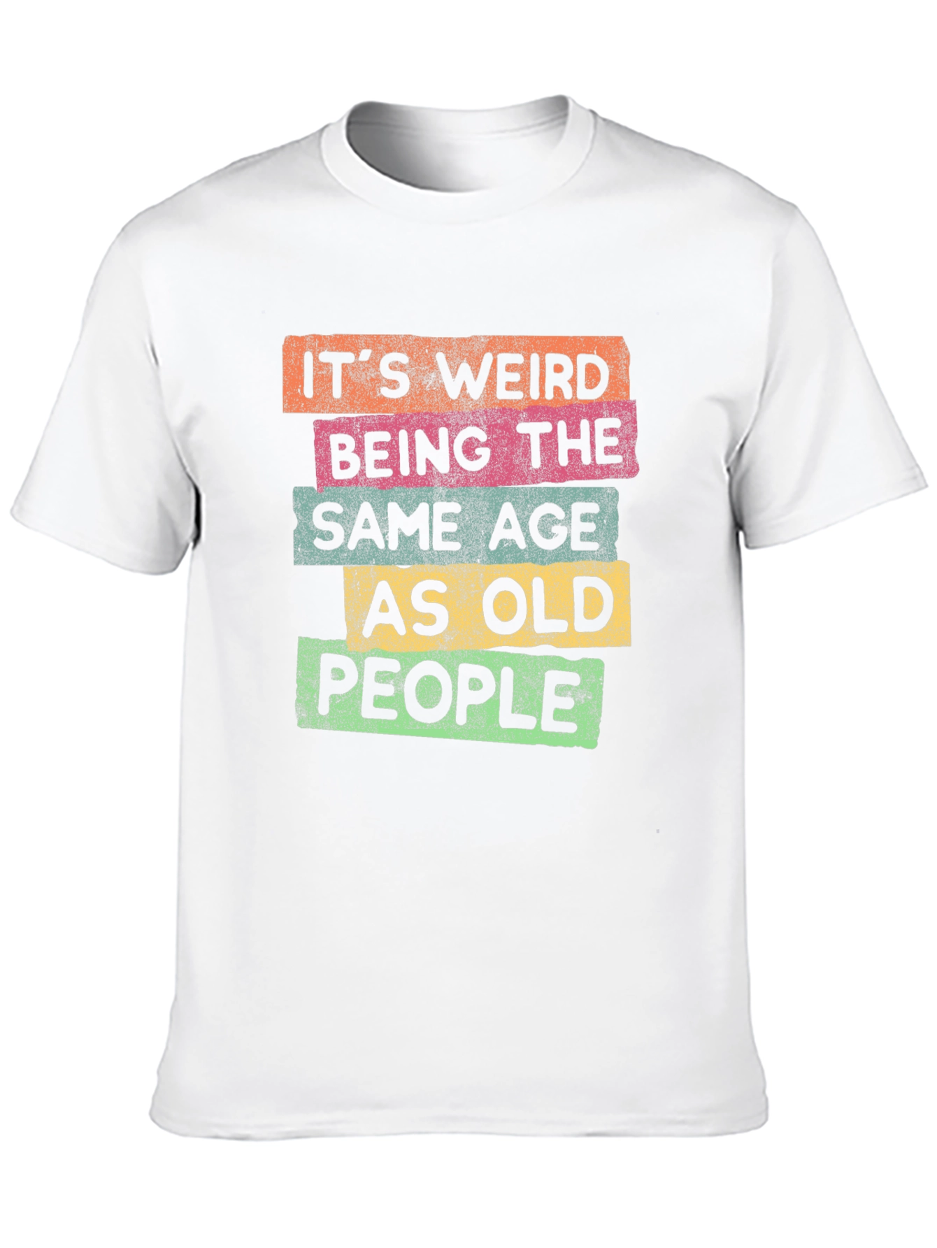 Funny Same Age as Old People Graphic Tee