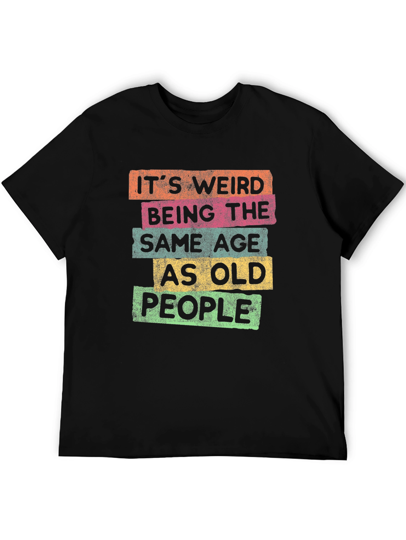 Funny Same Age as Old People Graphic Tee