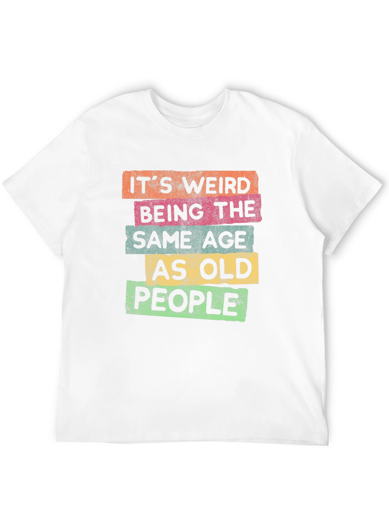 Funny Same Age as Old People Graphic Tee