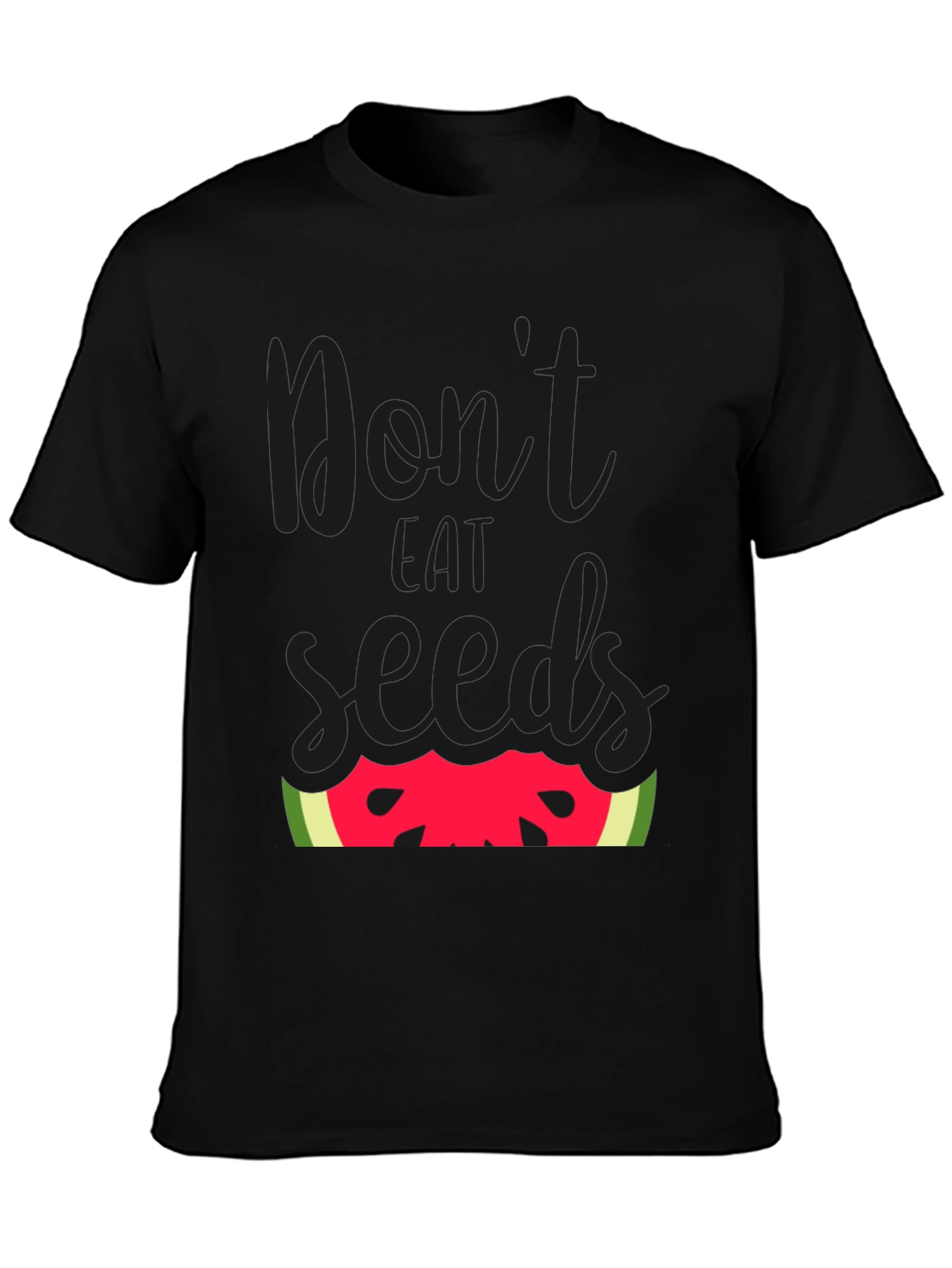 Dont Eat Seeds T-Shirt