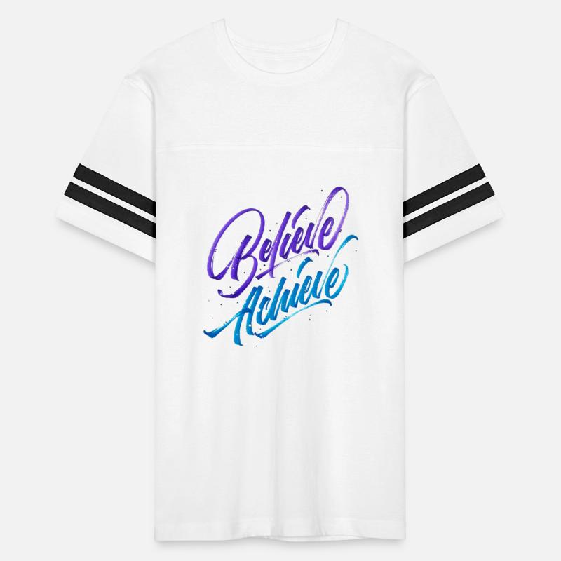 Believe and achieve !