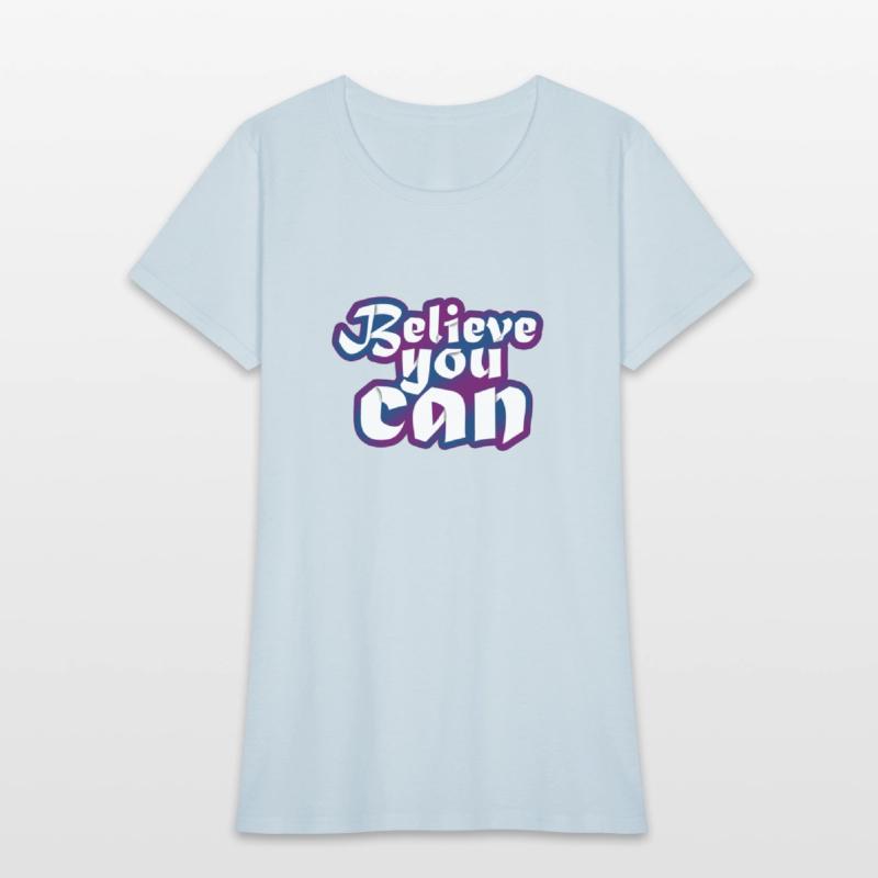 Believe You Can-Motivational and Uplifting Design