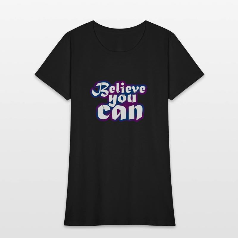 Believe You Can-Motivational and Uplifting Design