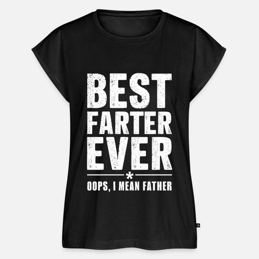 Best Farter Ever Oops I Mean Father