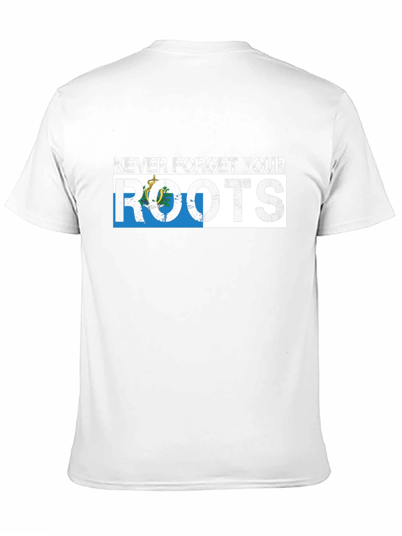 Never Forget Your Roots San Marino Flag T-Shirt