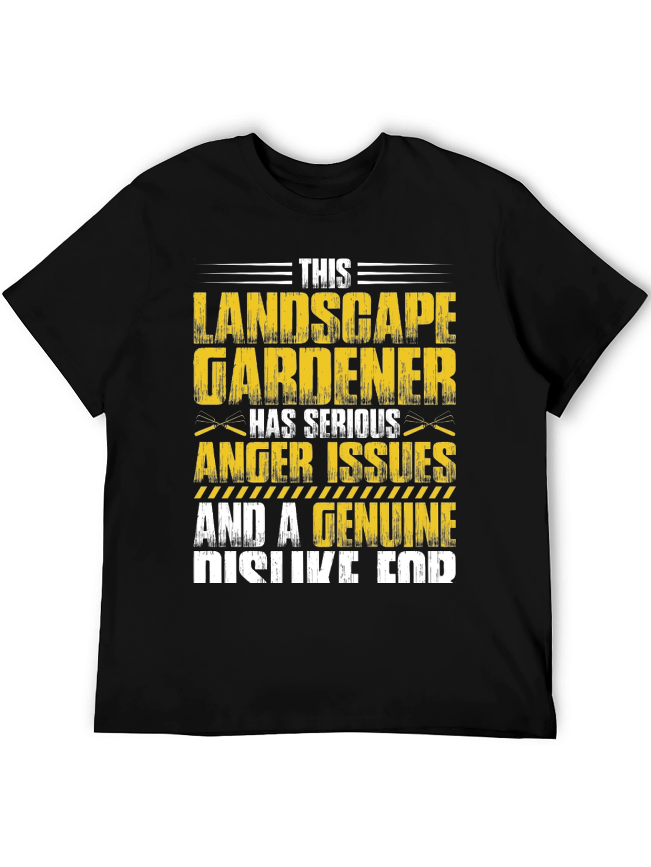 Landscape Gardener T-Shirt: Serious Anger Issues