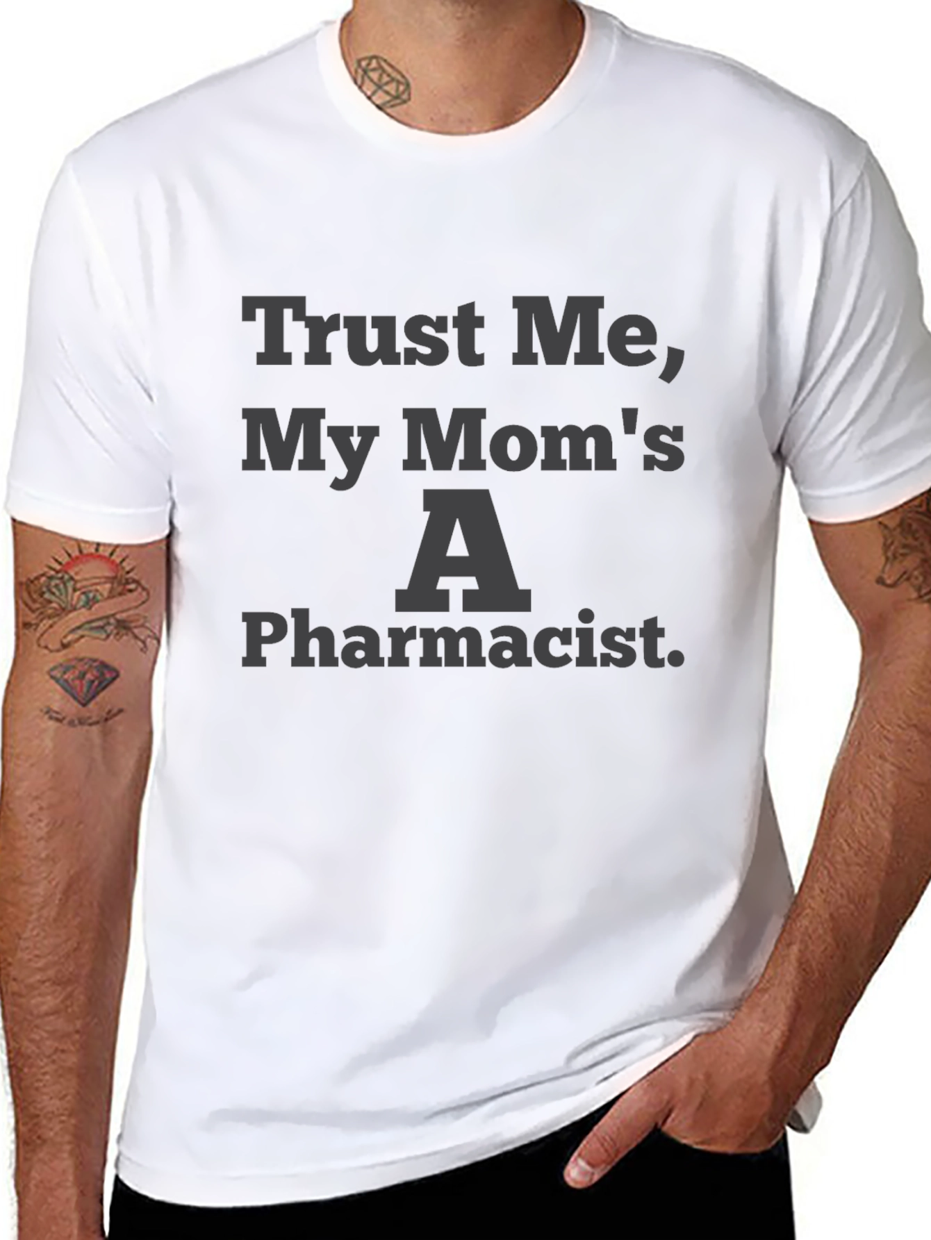 Trust Me My Moms A Pharmacist Graphic Tee