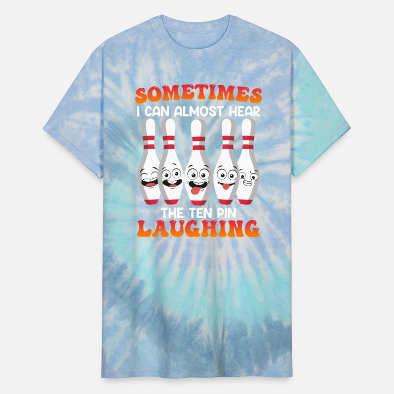Bowling Funny Sometimes I can hear Tenth Pin