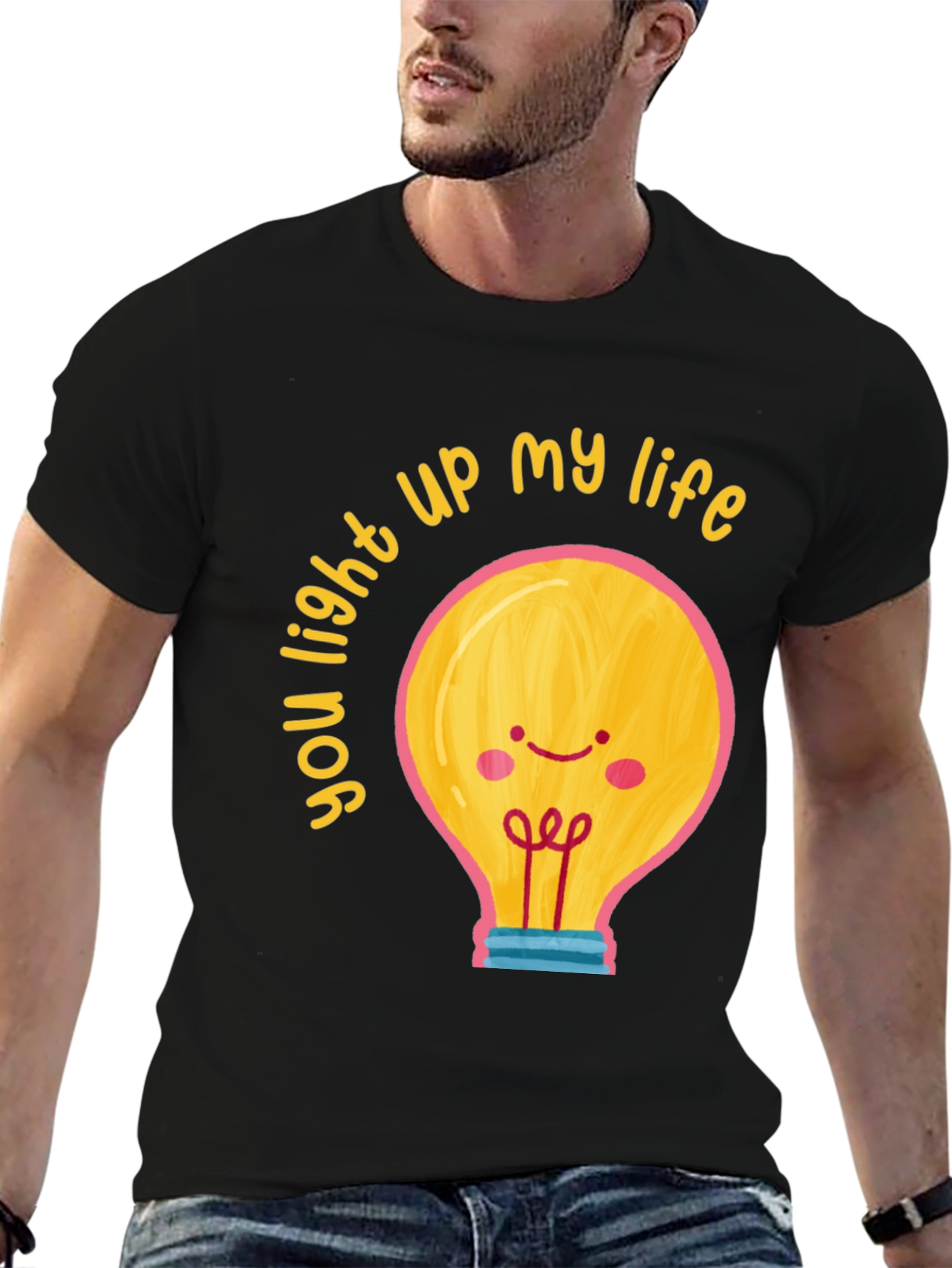 You Light Up My Life Graphic T-Shirt
