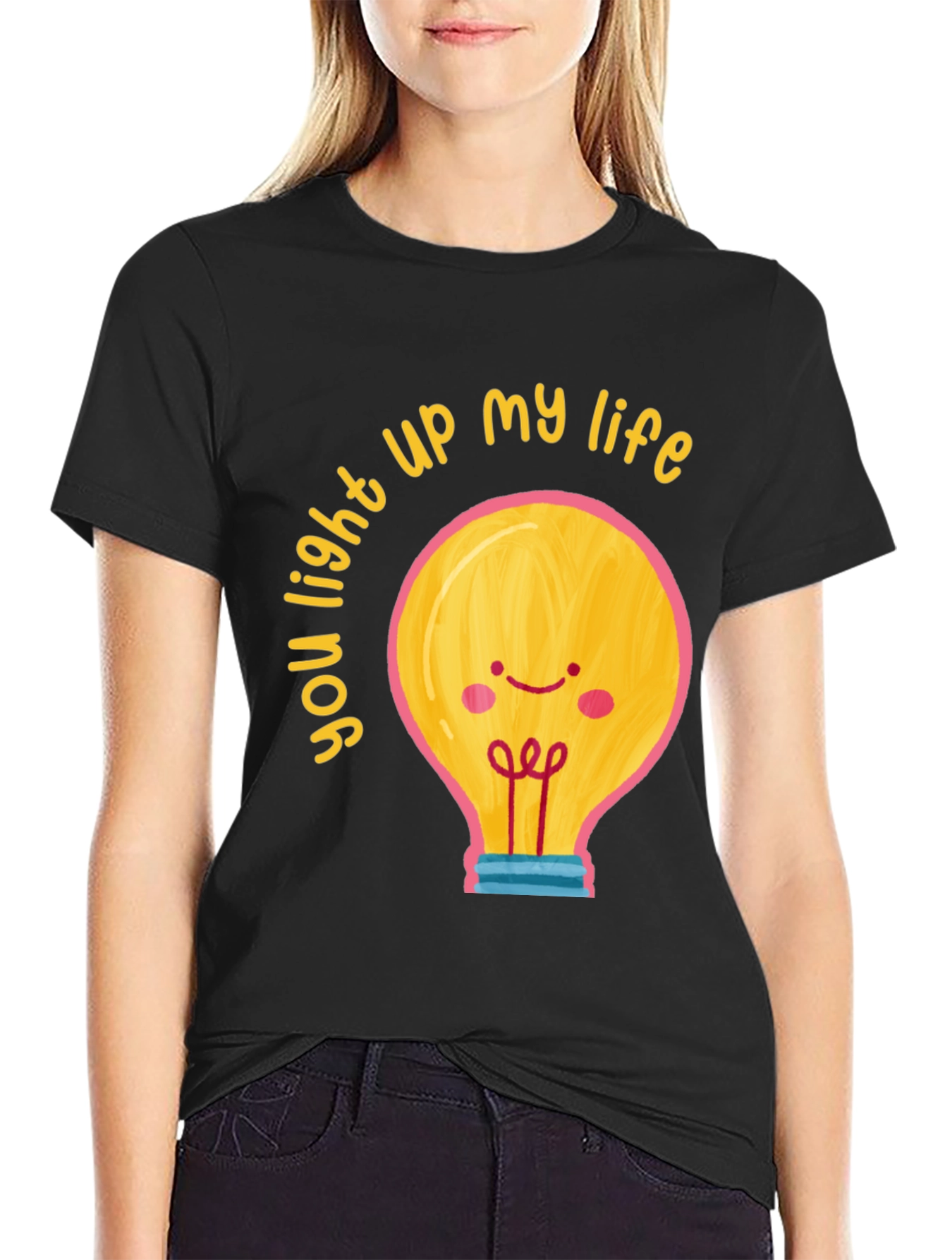 You Light Up My Life Graphic T-Shirt