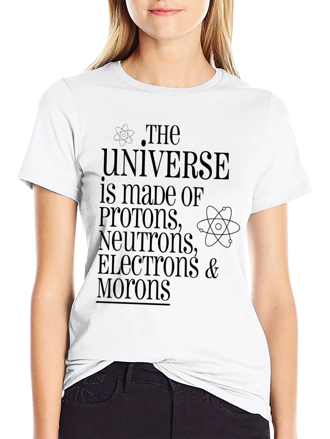 Universe Humor T-Shirt: Protons Neutrons & Morons
